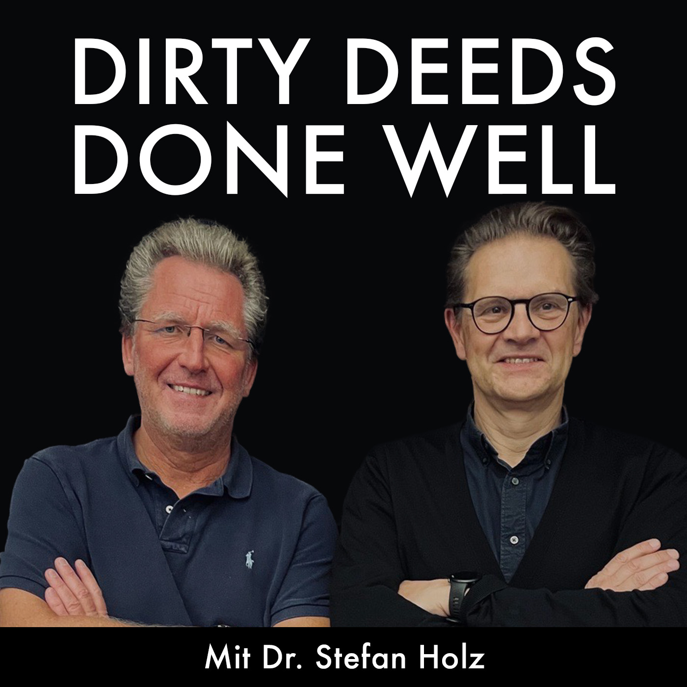 Dirty Deeds Done Well