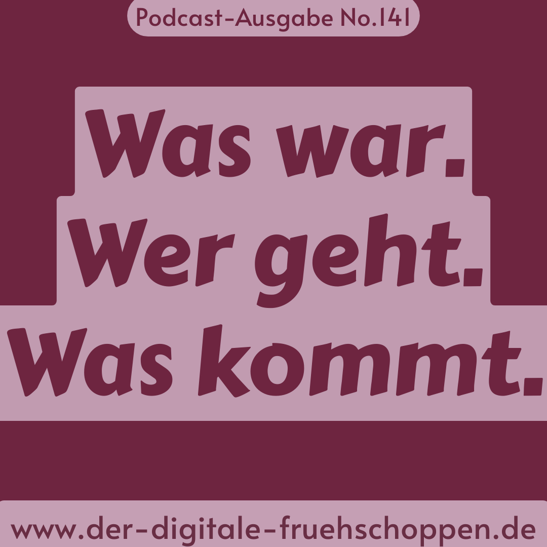 Was war. Wer geht. Was kommt. Was war. Wer geht. Was kommt.