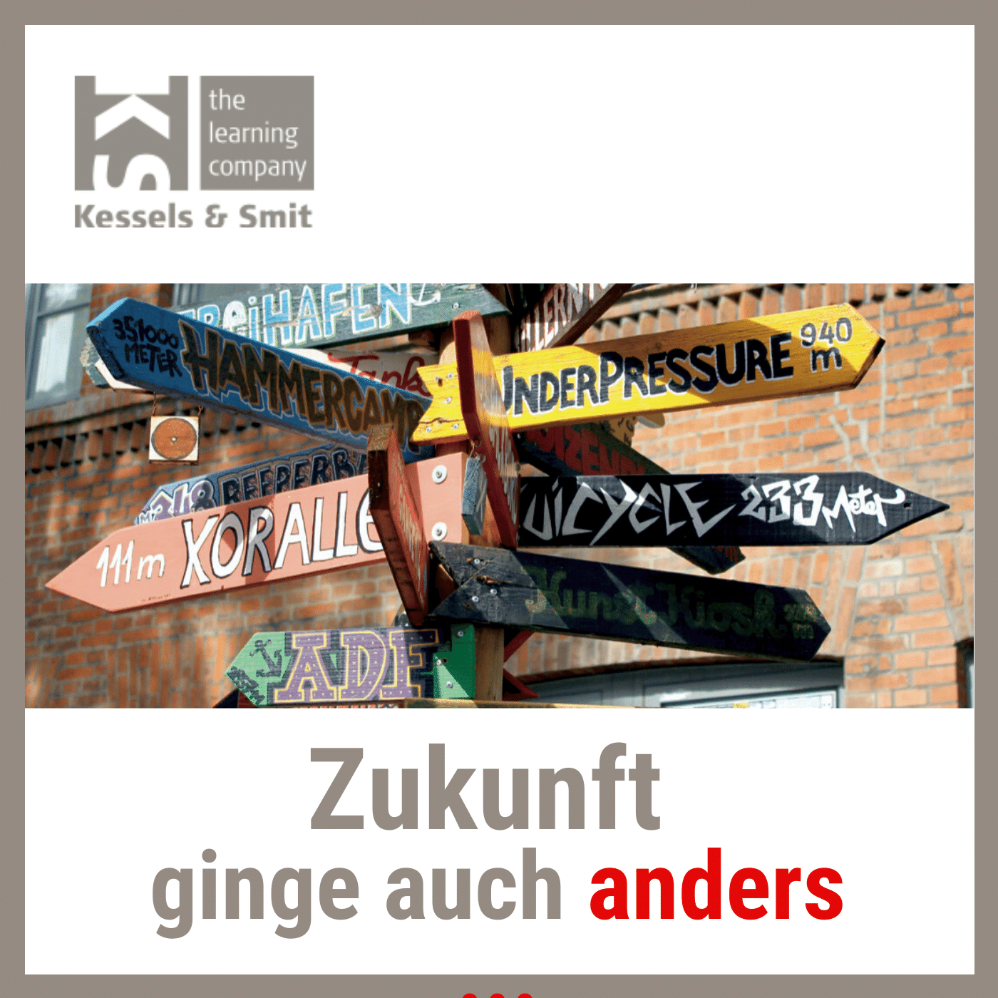Kessels & Smit - Zukunft ginge auch anders …