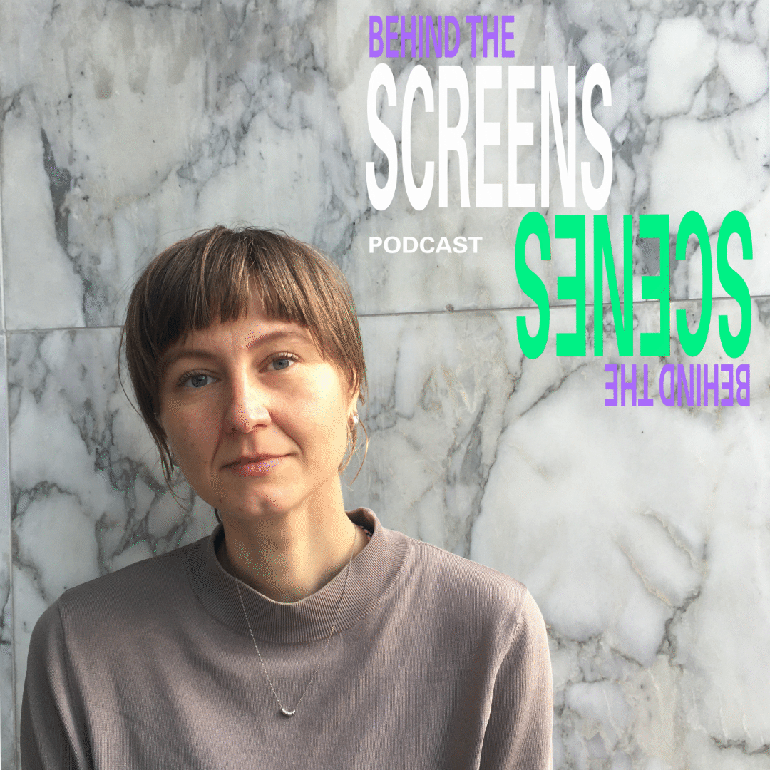 behind the screens, behind the scenes