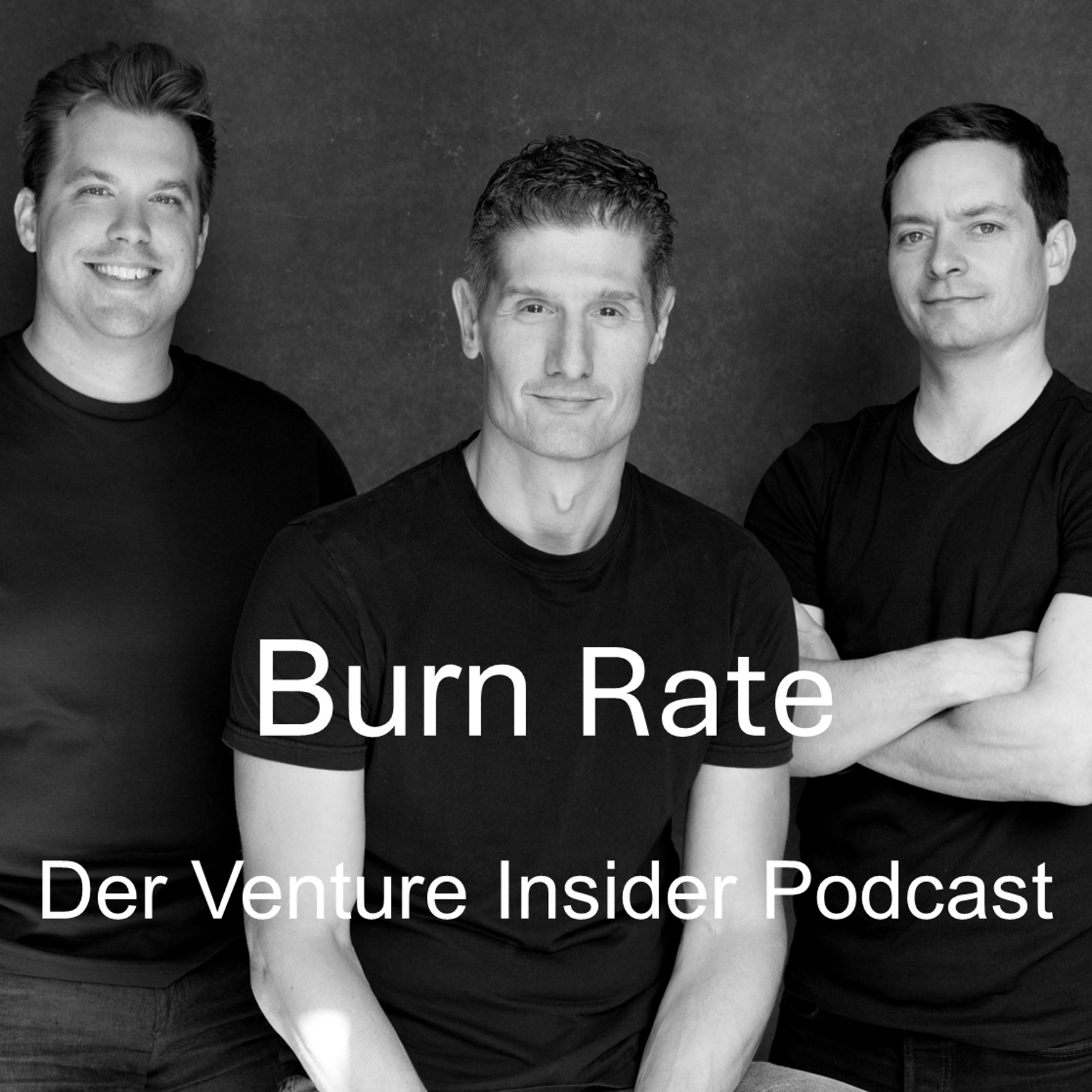 Burn Rate - Der Venture Insider Podcast