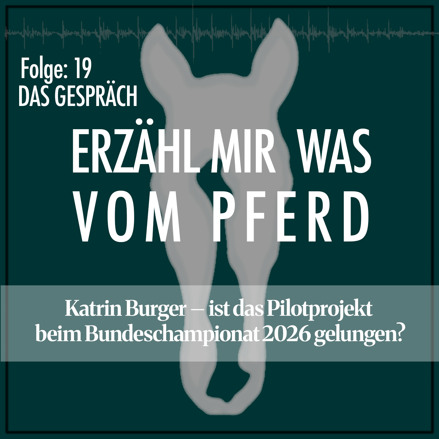 #19 Katrin Burger – ist das Pilotprojekt beim Bundeschampionat 2026 gelungen? episode artwork