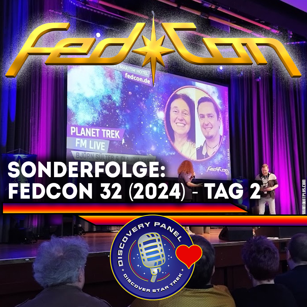 Discovery Panel Telegramm: Fedcon 32 (2024) - Tag 2
