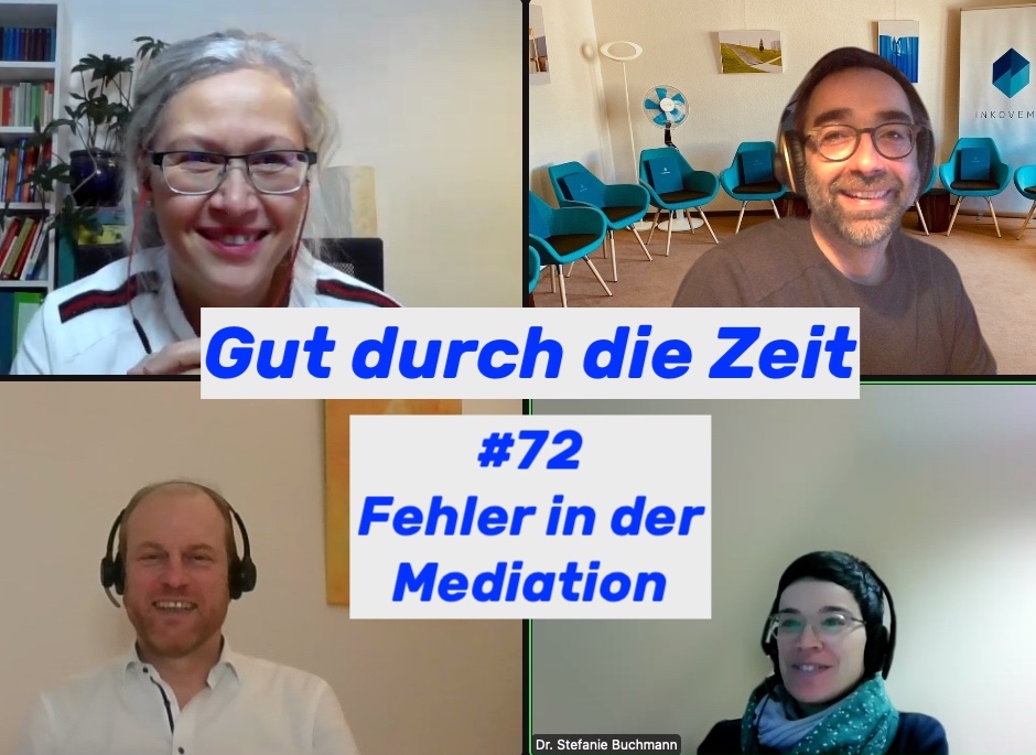 Gut durch die Zeit. Der Podcast rund um Mediation, Konflikt-Coaching und Organisationsberatung.