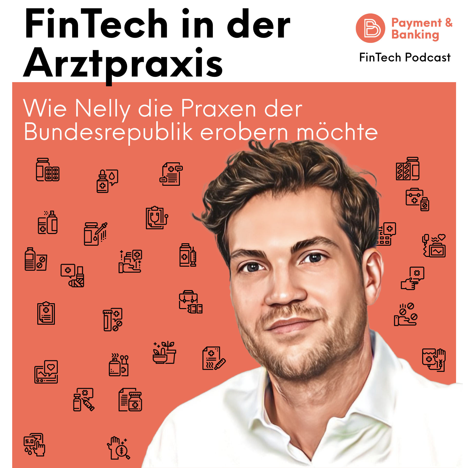 #385 FinTech in der Arztpraxis - Wie Nelly die Praxen der Bundesrepublik erobern möchte