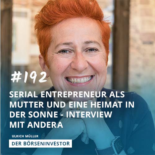 #192 Serial Entrepreneur als Mutter und eine Heimat in der Sonne - Interview mit Andera episode artwork