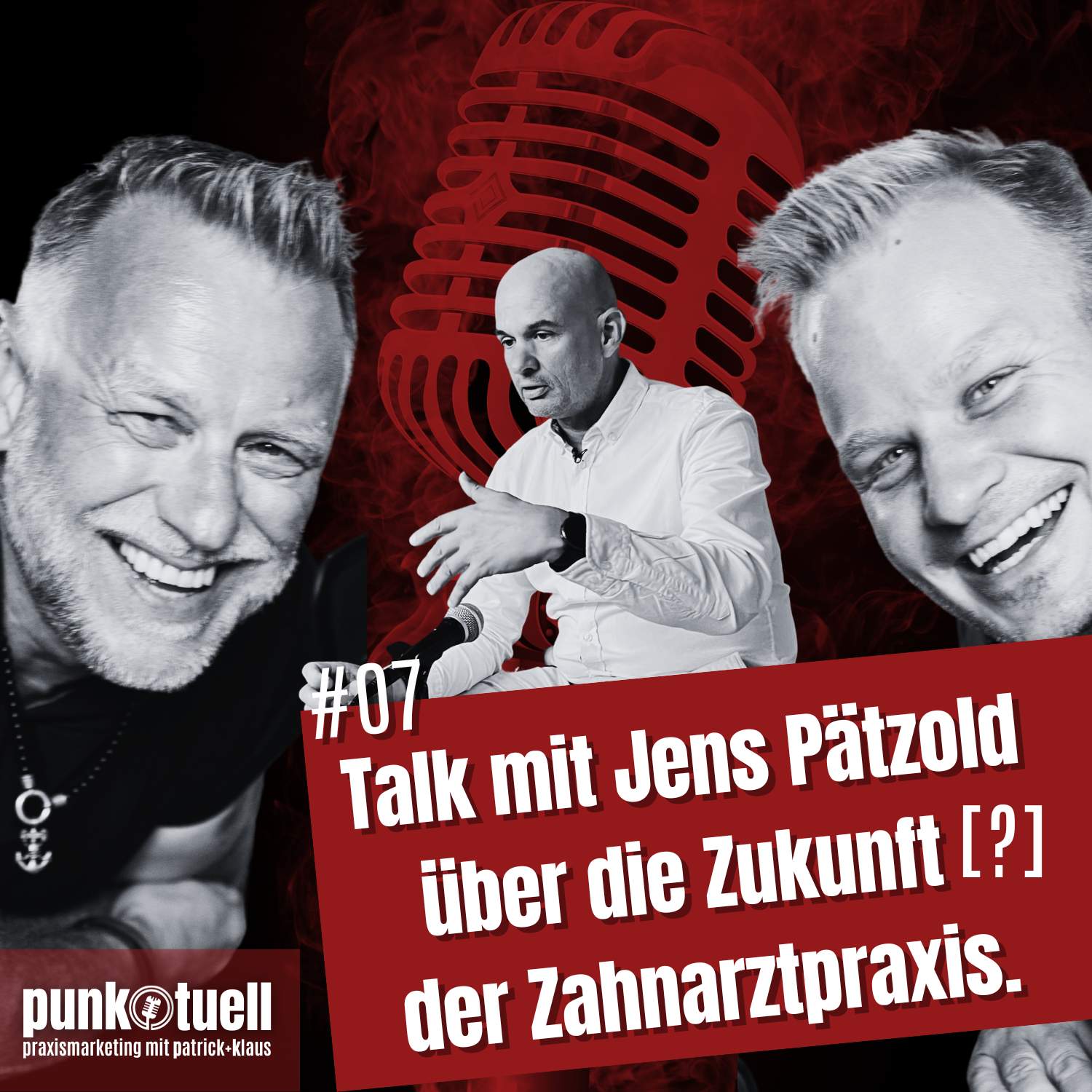 punk.tuell: Der Marketing-Podcast für die Zahnarztpraxis