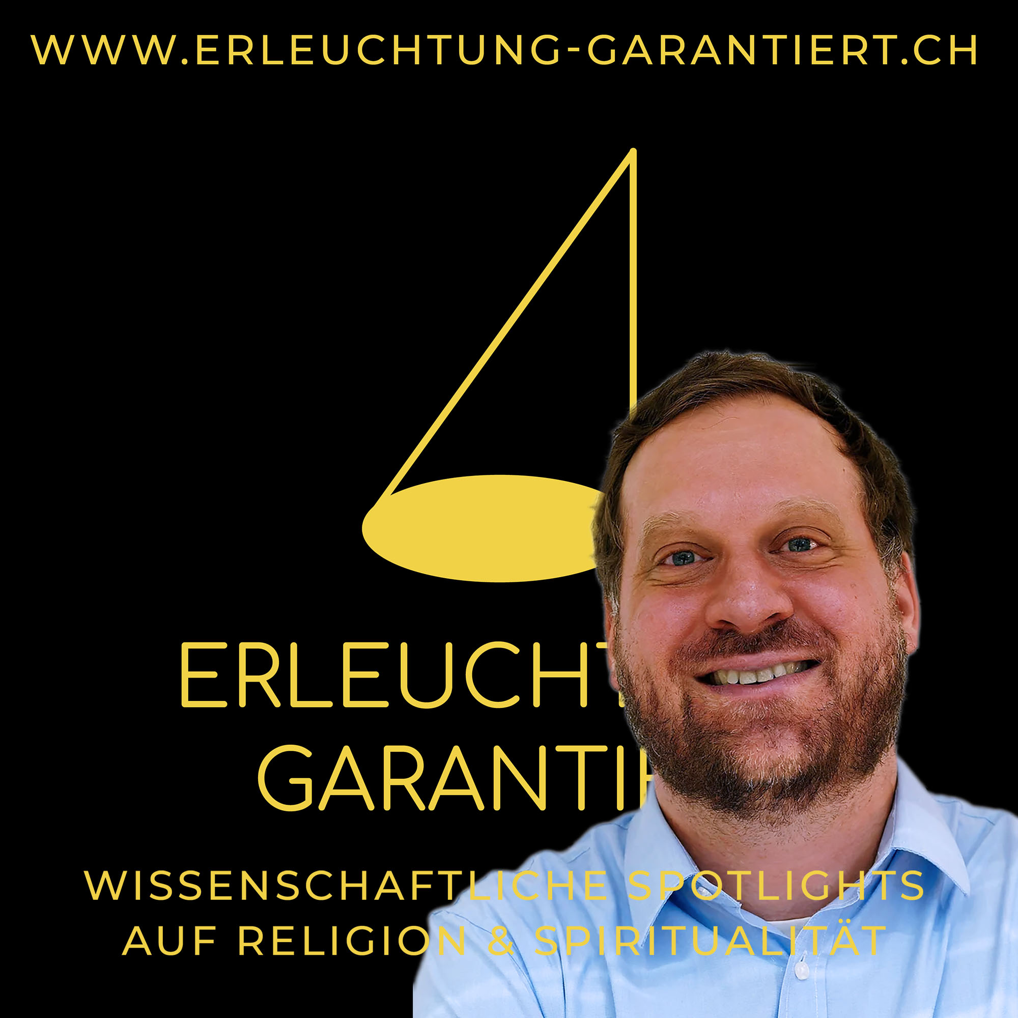 Erleuchtung garantiert - Wissenschaftliche Spotlights auf Religion und Spiritualität