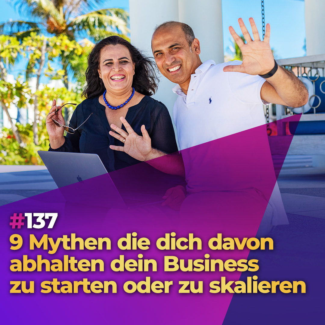 #137 - 9 Mythen die dich davon abhalten dein Business zu starten oder zu skalieren episode artwork