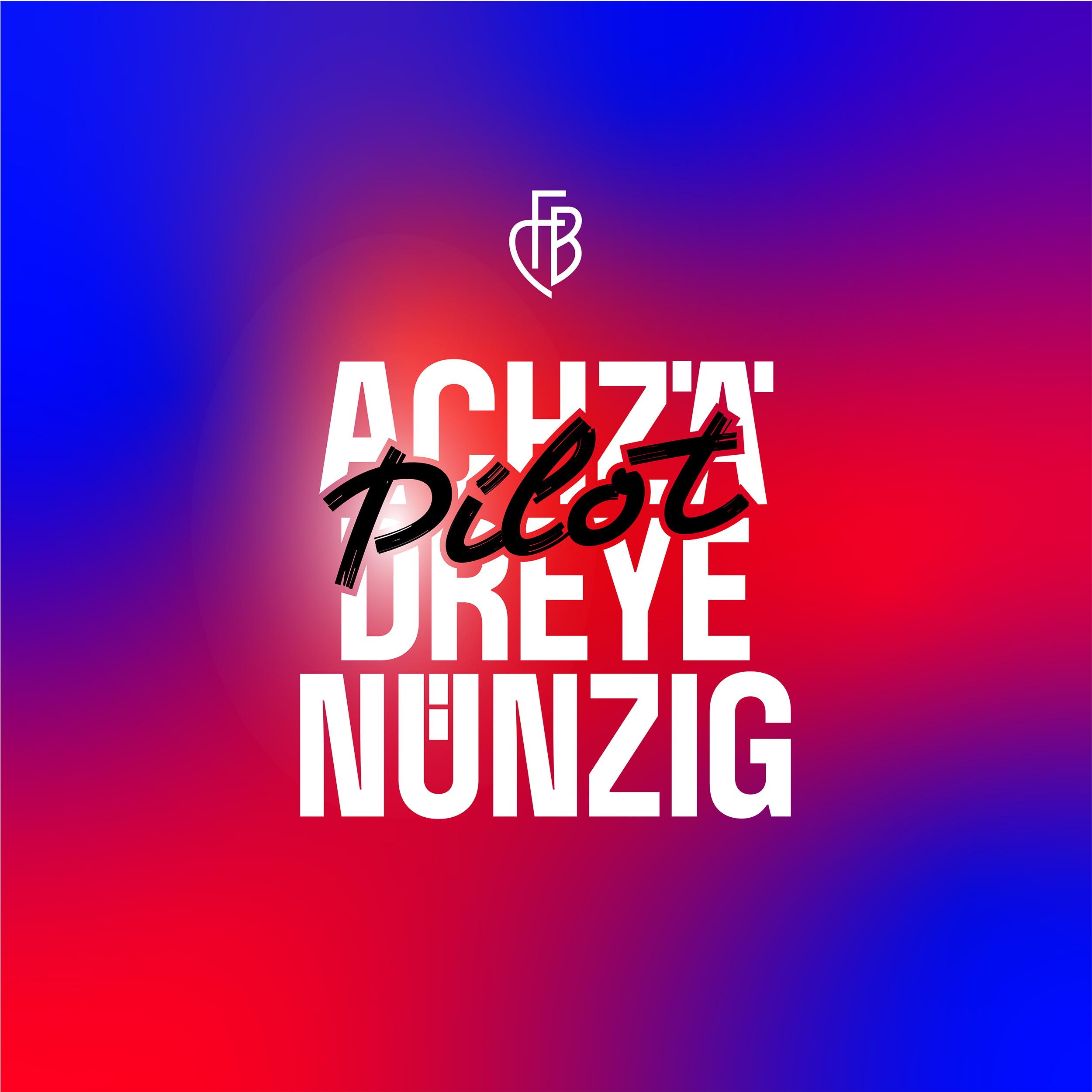 ACHZÄDREYENÜNZIG