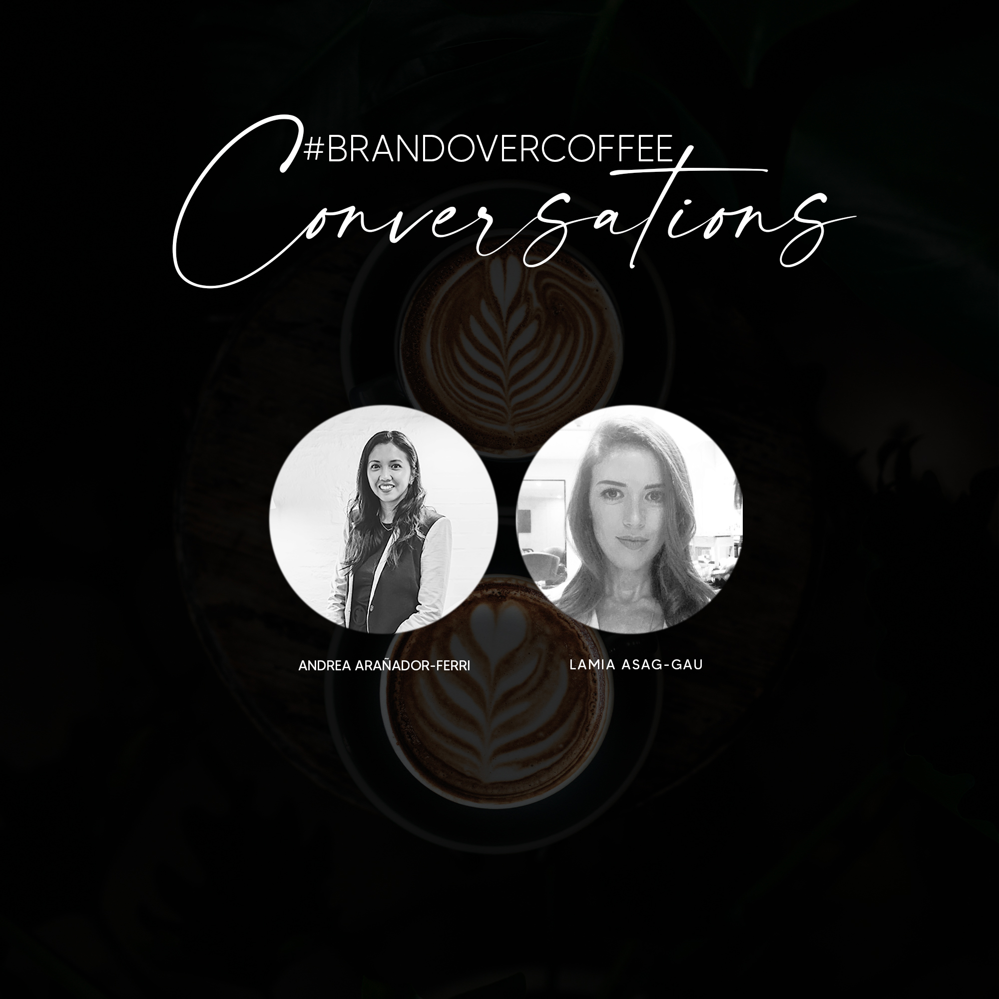 Brand Over Coffee Conversations with Andrea Arañador-Ferri