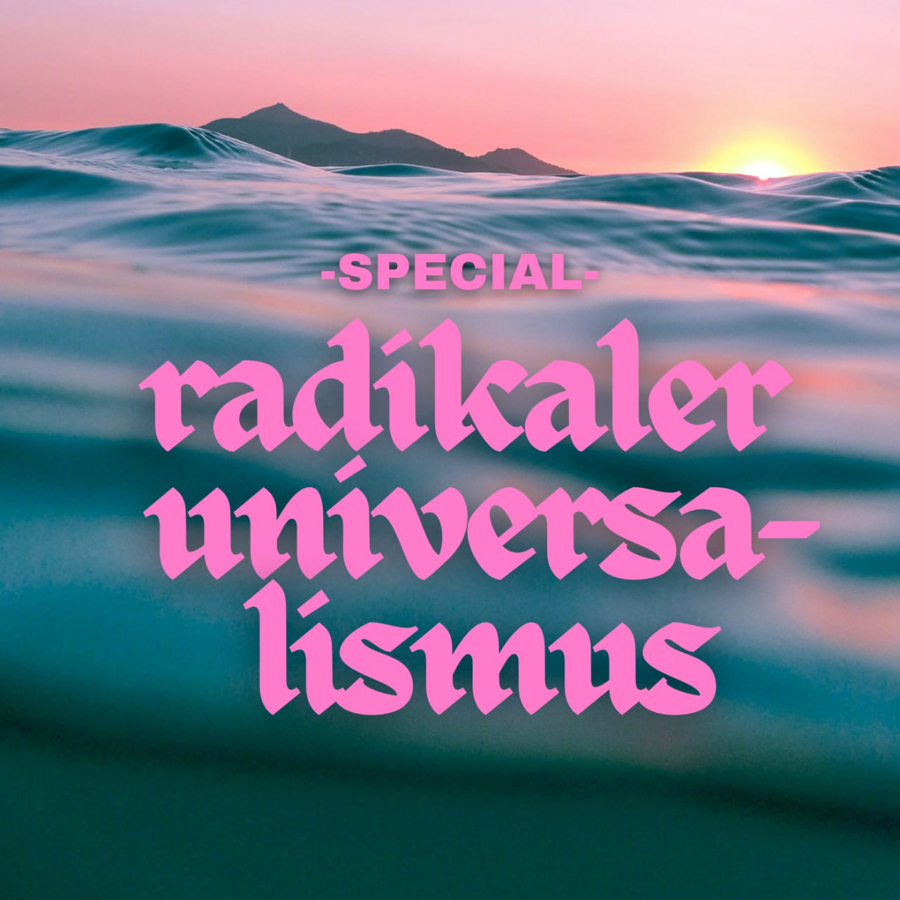 Special: Radikaler Universalismus (Teaser)