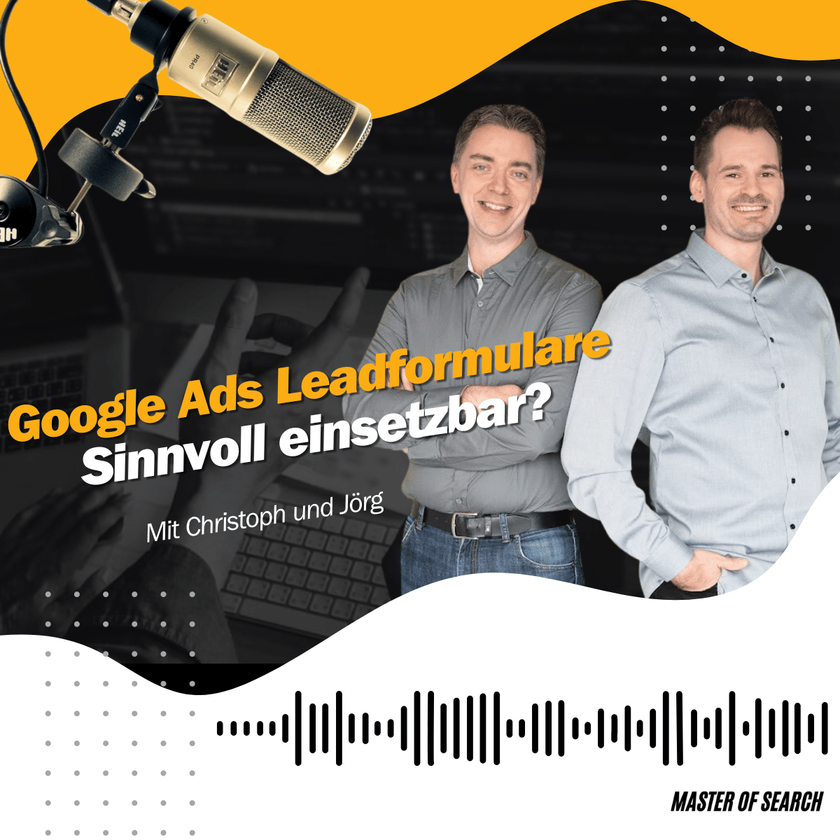 Master of Search - messbare Sichtbarkeit auf Google (Google Ads, Analytics, Tag Manager)