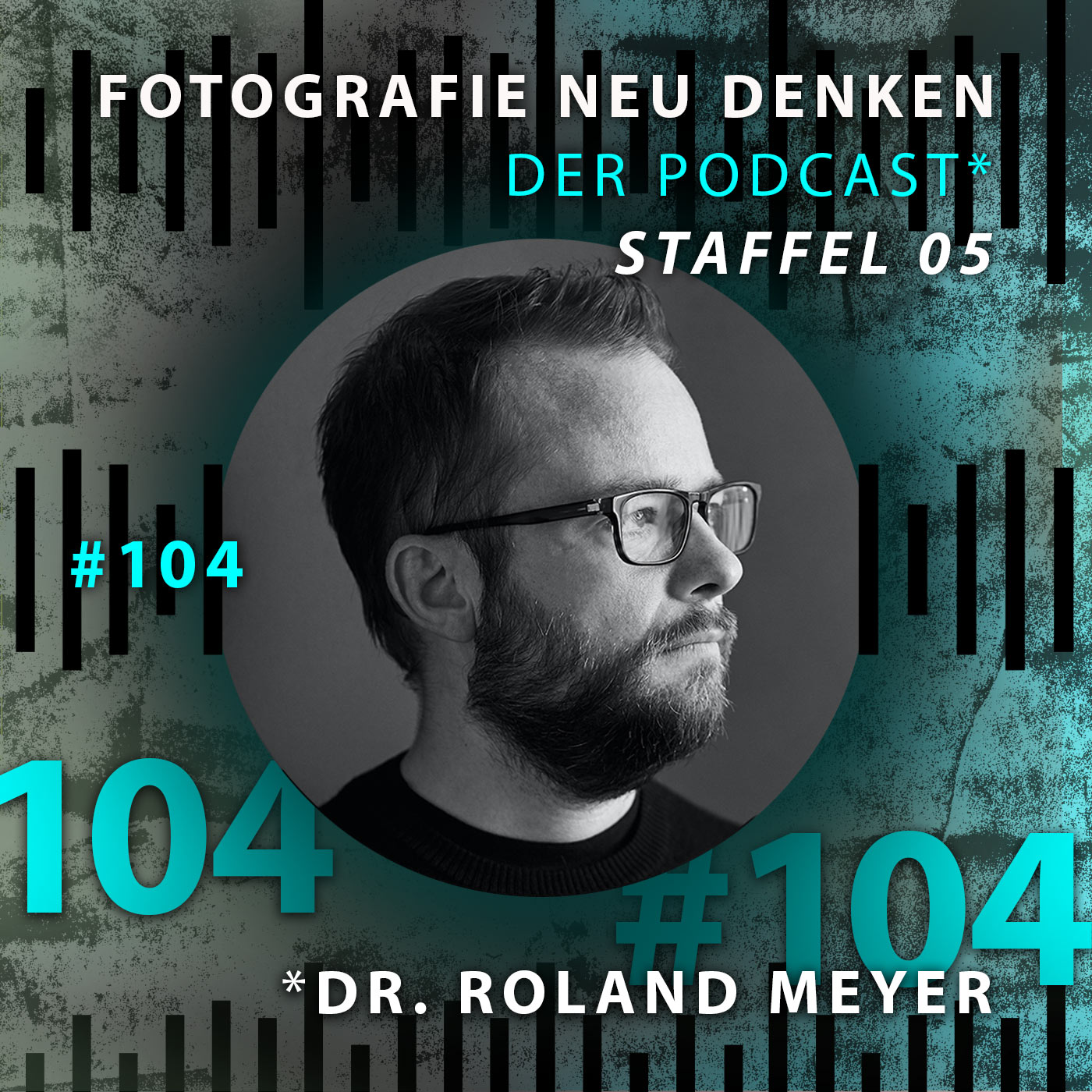 Fotografie Neu Denken. Der Podcast.