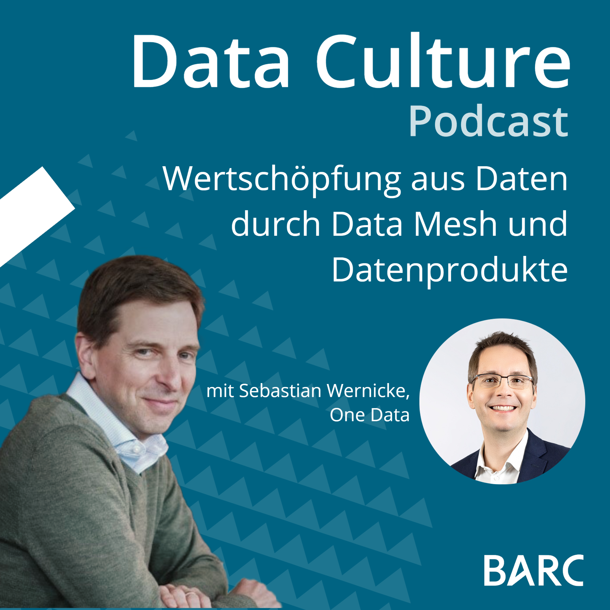 Wertschöpfung aus Daten durch Data Mesh und Datenprodukte – mit Sebastian Wernicke, One Data