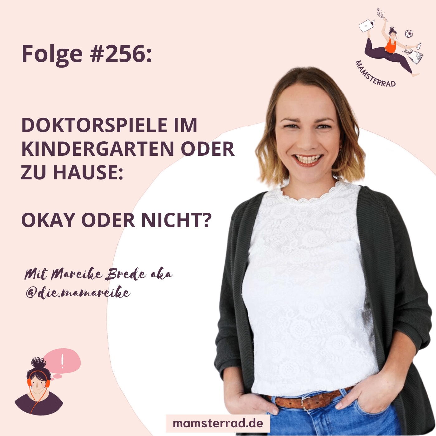 #256 Doktorspiele im Kindergarten oder zu Hause | mit Mareike Brede aka @die.mamareike