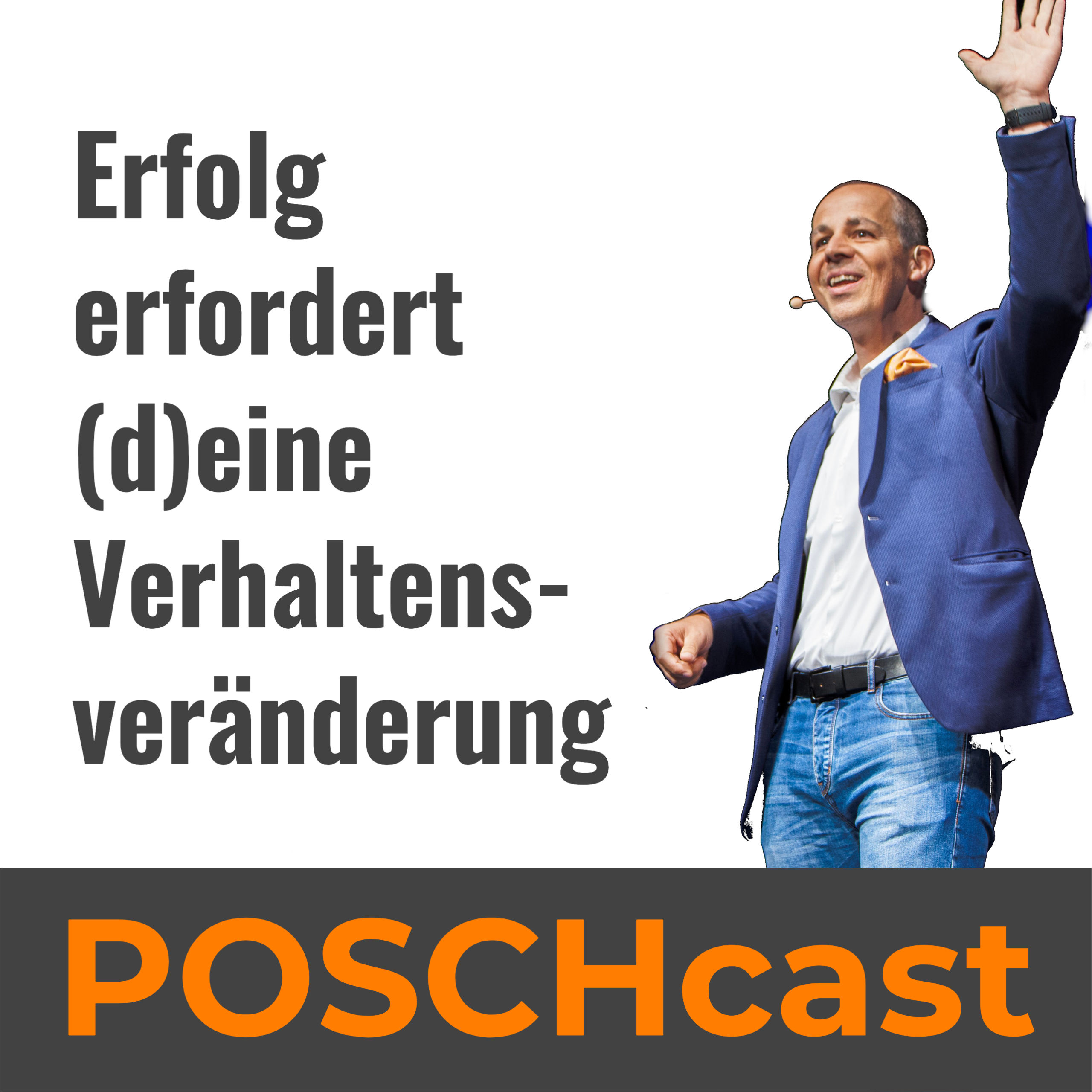 Routinen verändern. Deine Zukunft. - POSCHCAST