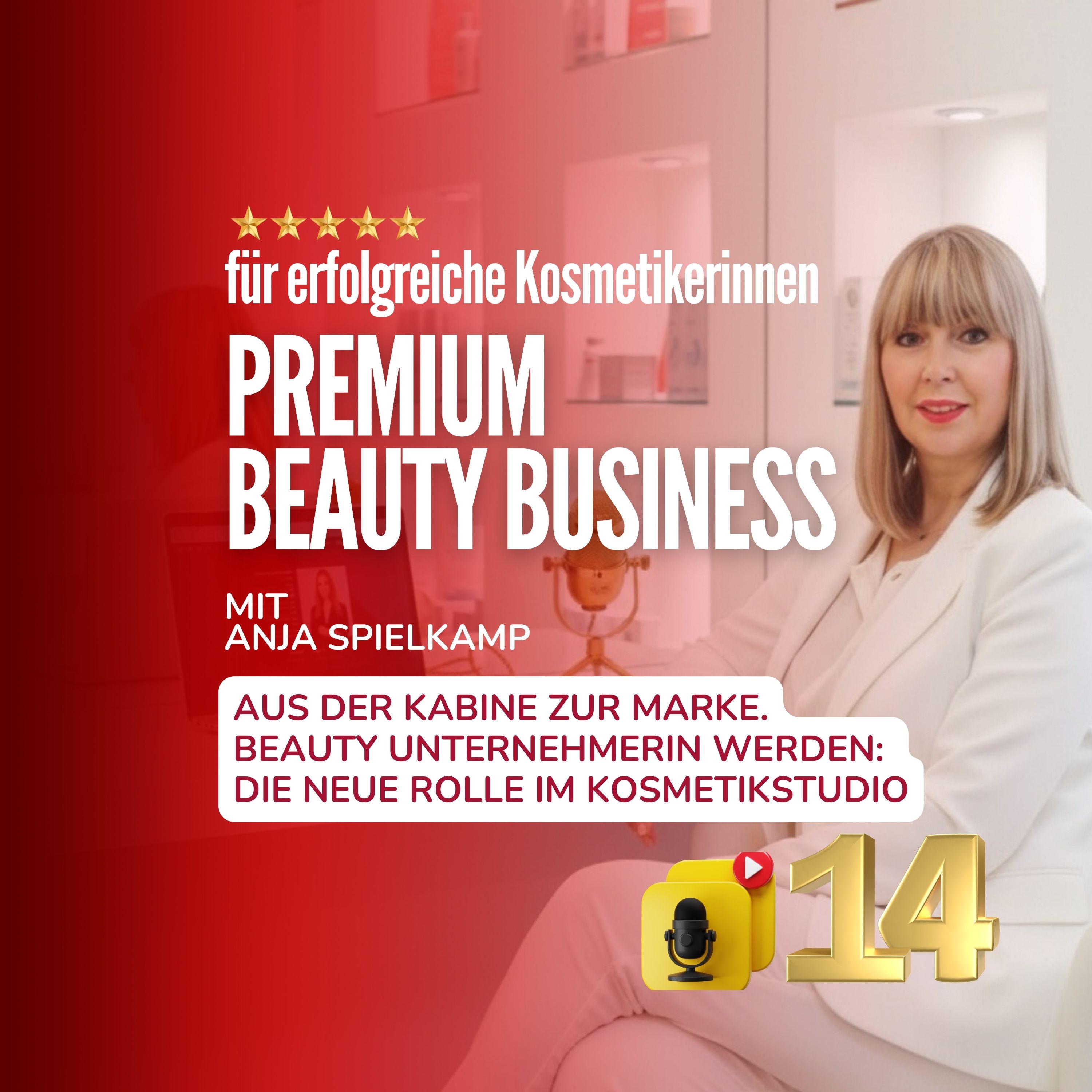 Beauty Unternehmerin werden: Die neue Rolle im Kosmetikstudio episode artwork