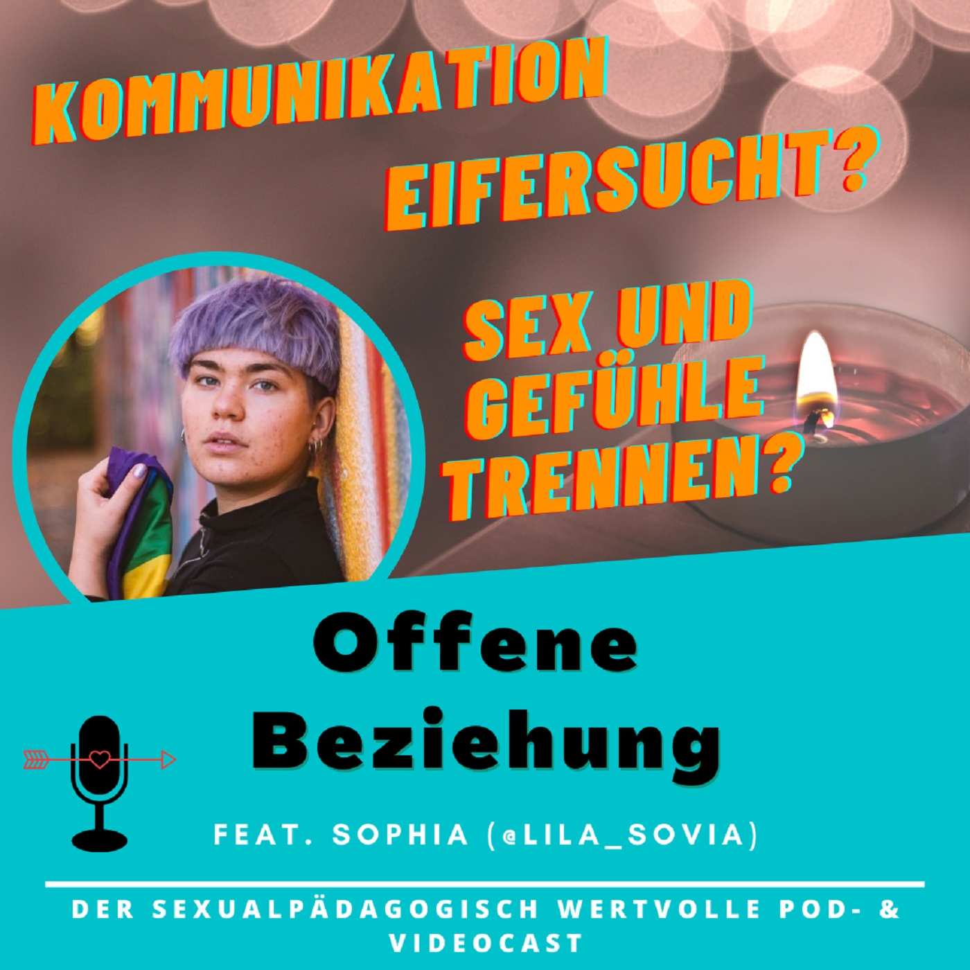 Folge #26: Offene Beziehung (mit Sophia)