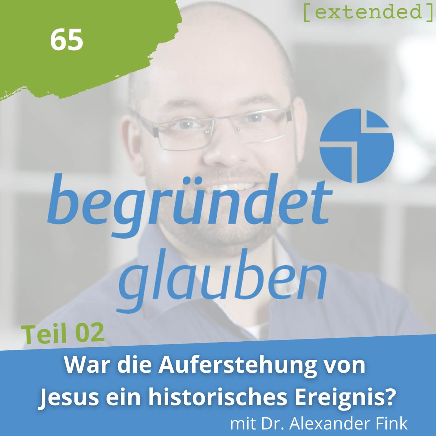 Begründet Glauben