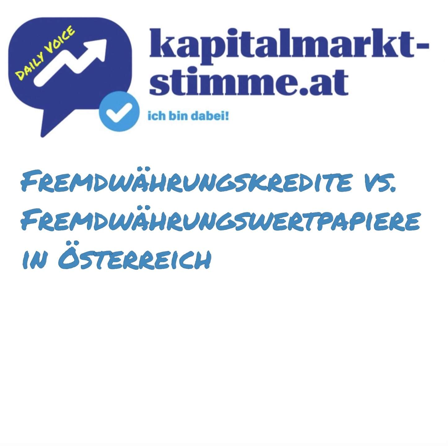 kapitalmarkt-stimme.at daily voice 174/365: Fremdwährungskredite vs. Fremdwährungswertpapiere in Österreich