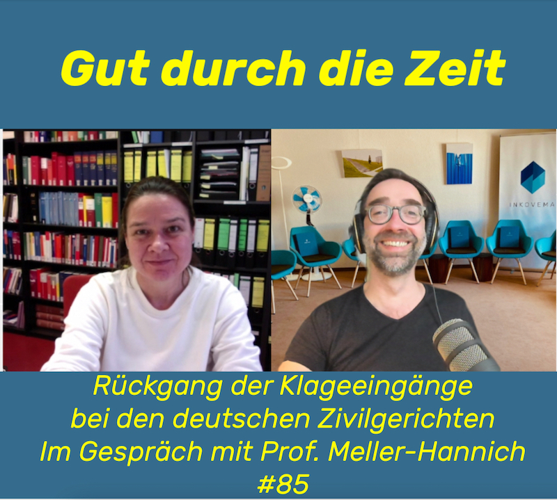 #85 - Der Rückgang der Klageeingänge bei deutschen Zivilgerichten. Im Gespräch mit Prof. Dr. Caroline Meller-Hannich