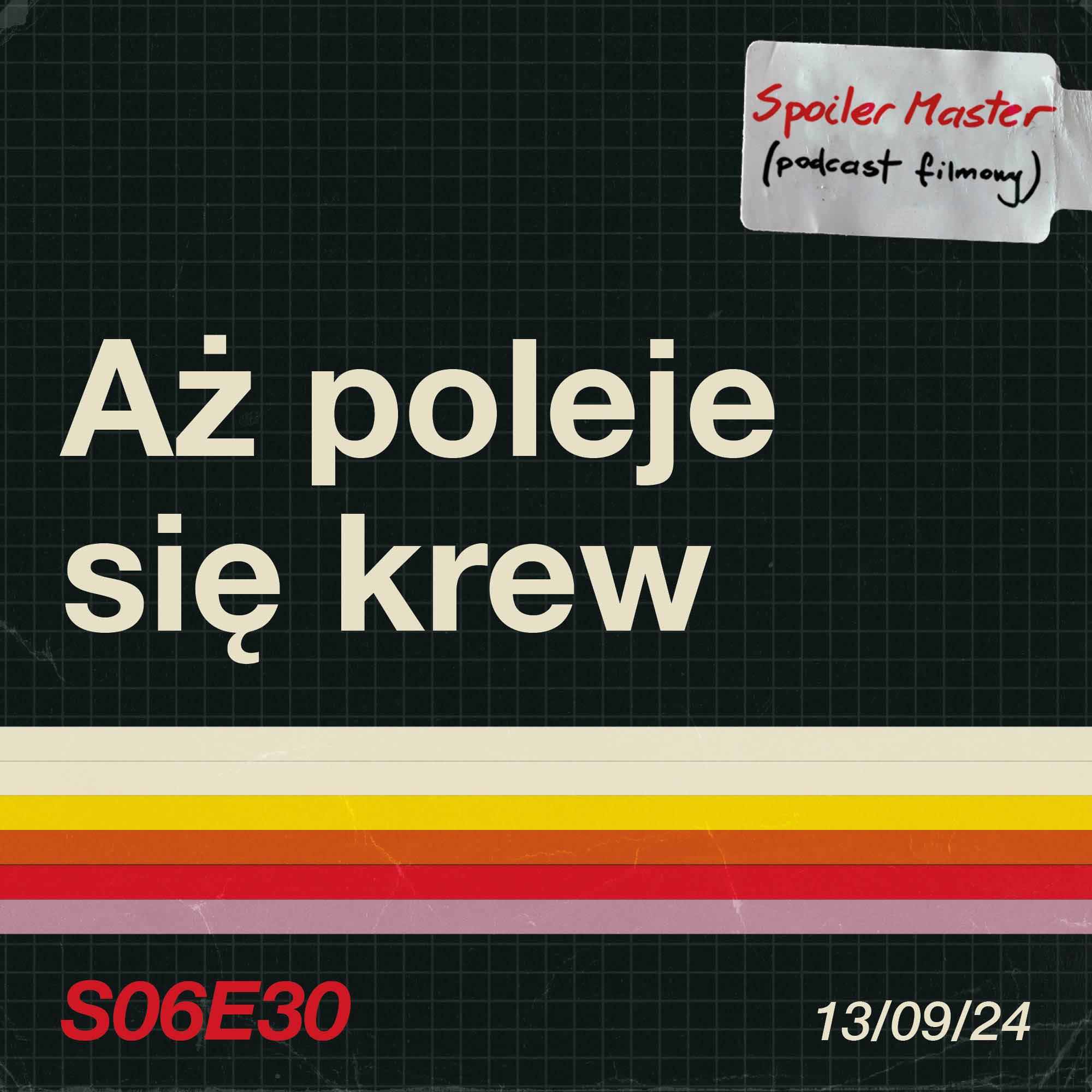 S06E30: "Aż poleje się krew" (2007) -- CLASSIC