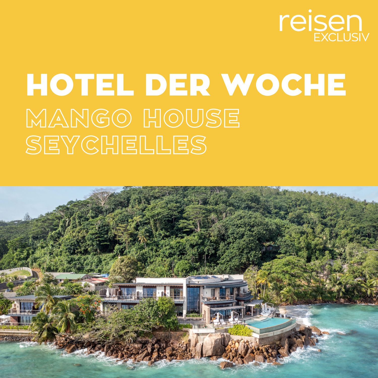 Hotel der Woche - Der Hotel-Podcast von reisen EXCLUSIV