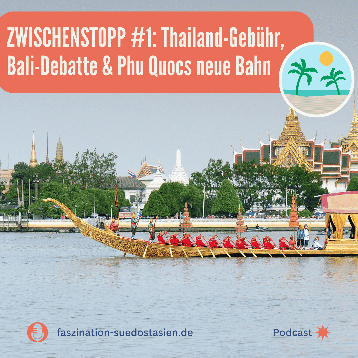 Zwischenstopp: Thailand-Gebühr, Bali-Debatte & Phu Quocs neue Bahn episode artwork