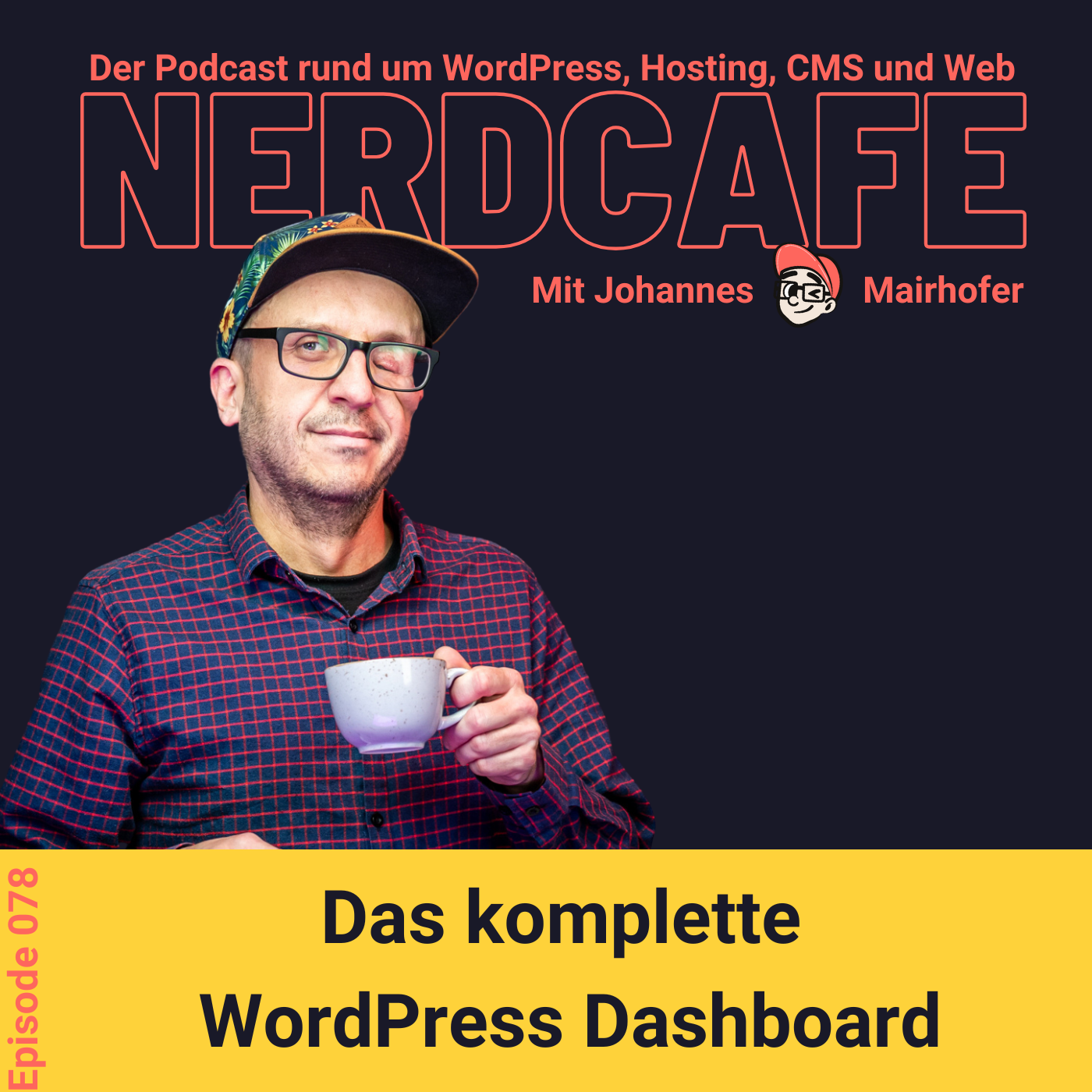 nerdcafe. Der Podcast rund um WordPress, Hosting, CMS und Web.
