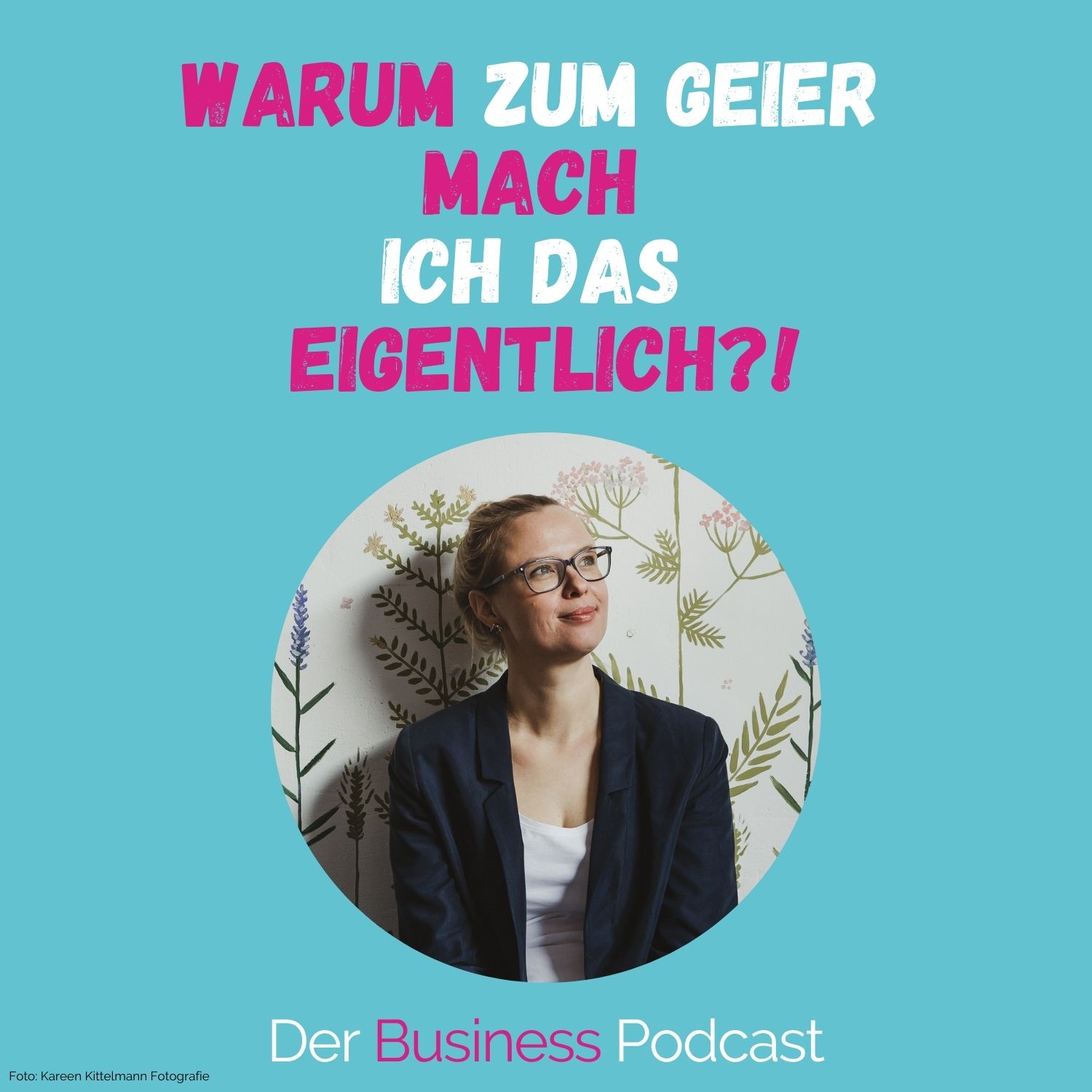 Der Business Podcast - Sales & Mindset Impulse für selbstständige Frauen