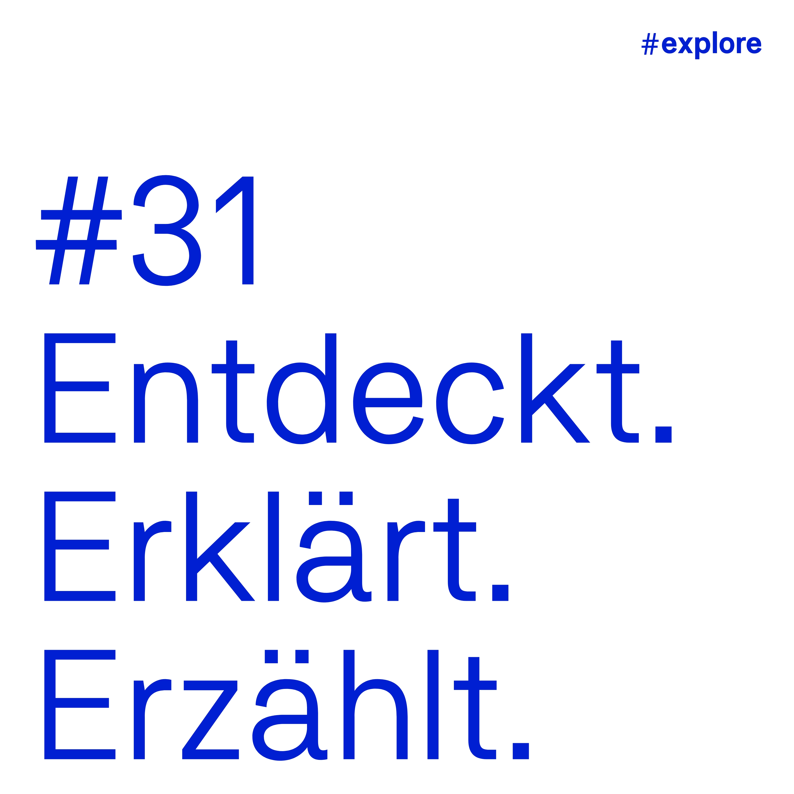 Entdeckt, erklärt, erzählt