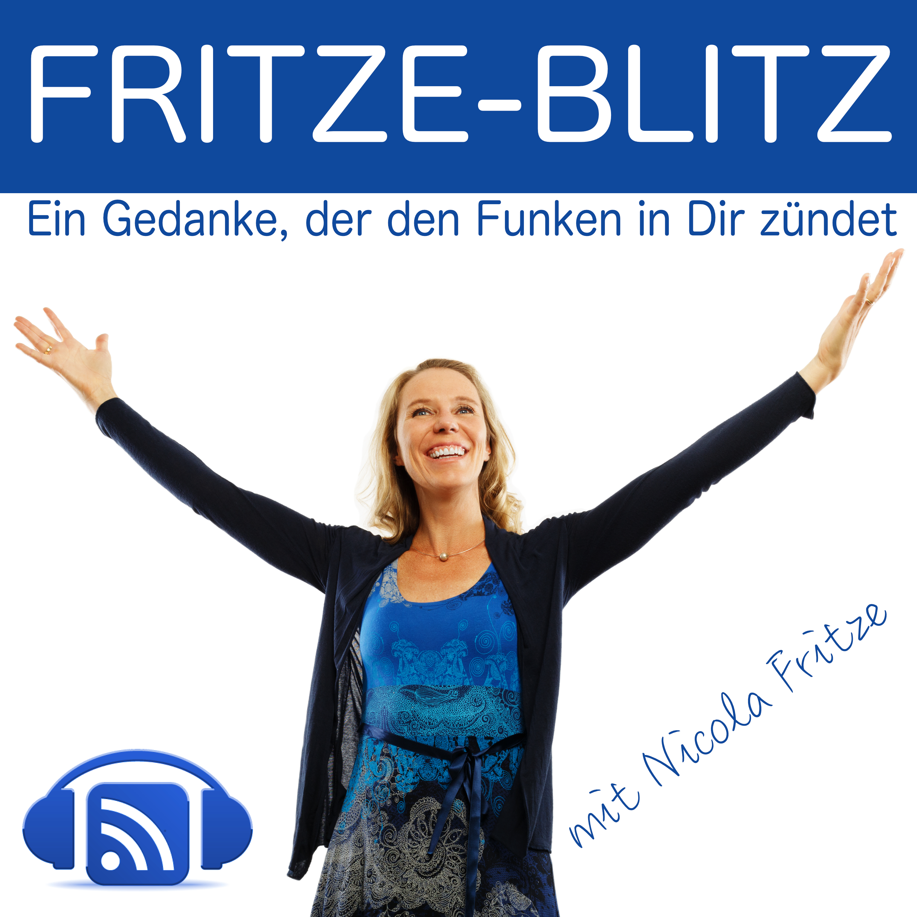 Wie Du Dich von Deinem negativen Selbstbild befreist // 209. Fritze-Blitz