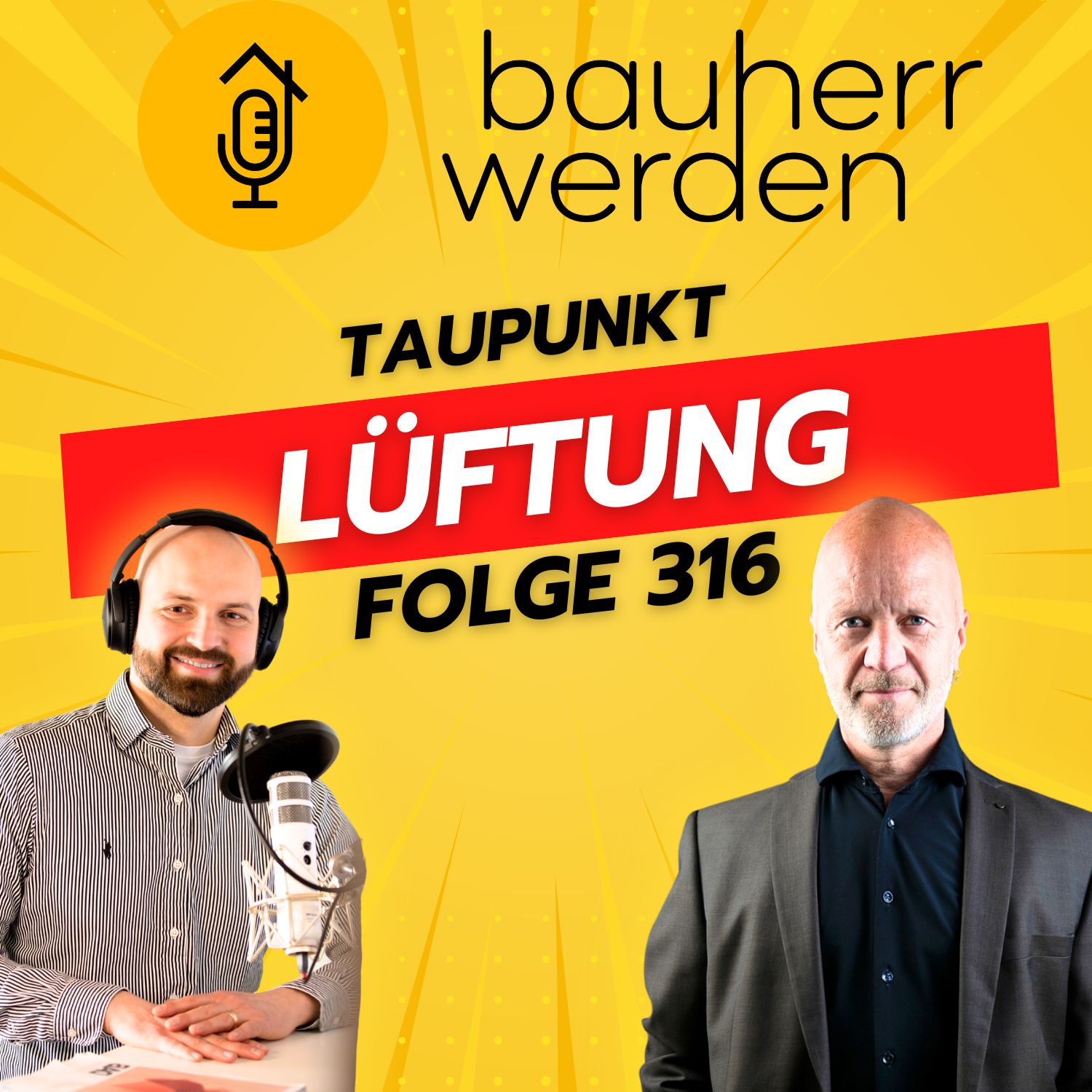 Bauherr werden - dein Podcast rund ums Bauen - Vermeide hohe Kosten, Baufehler und Pfusch am Bau und lerne hier die Grundlagen