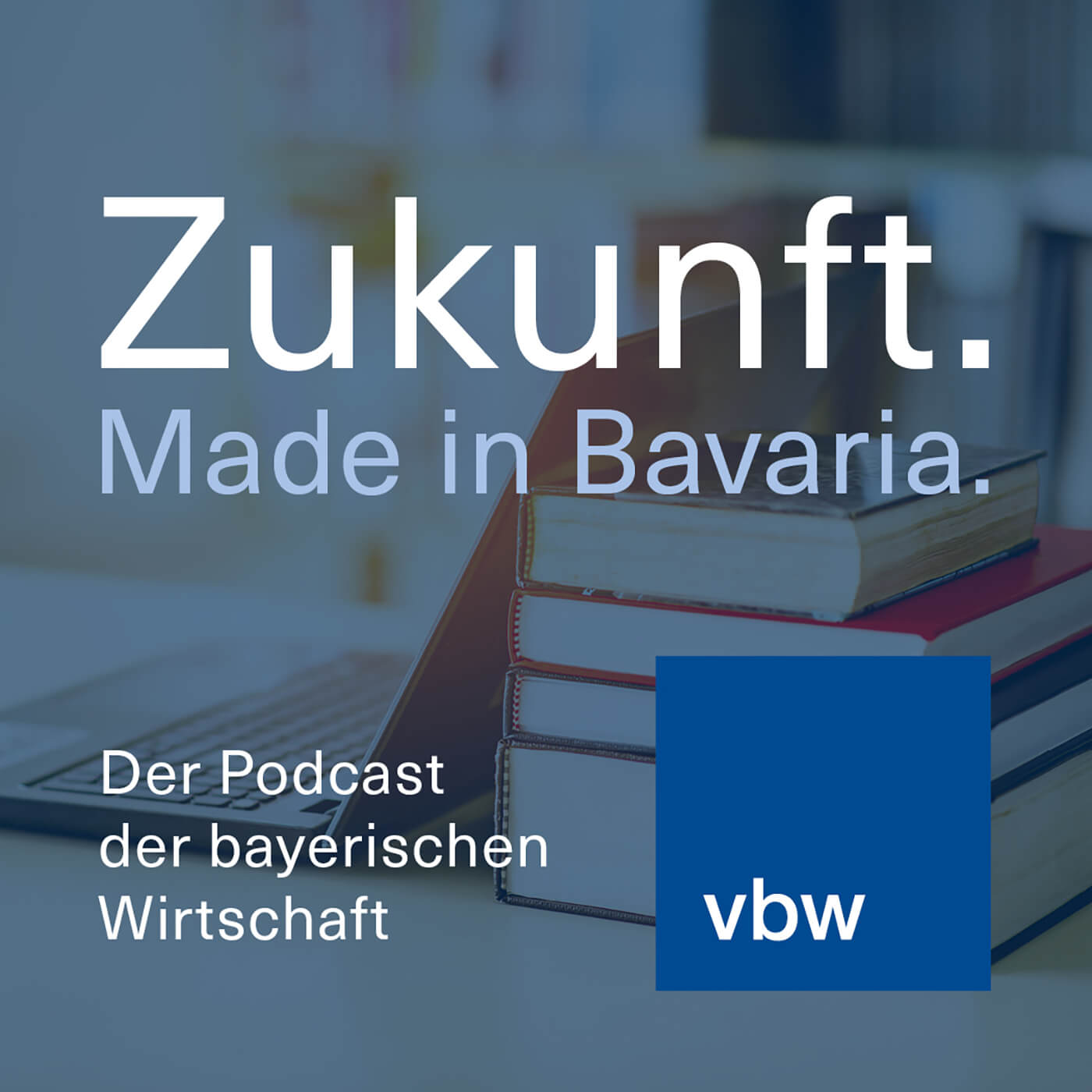 Zukunft. Made in Bavaria.