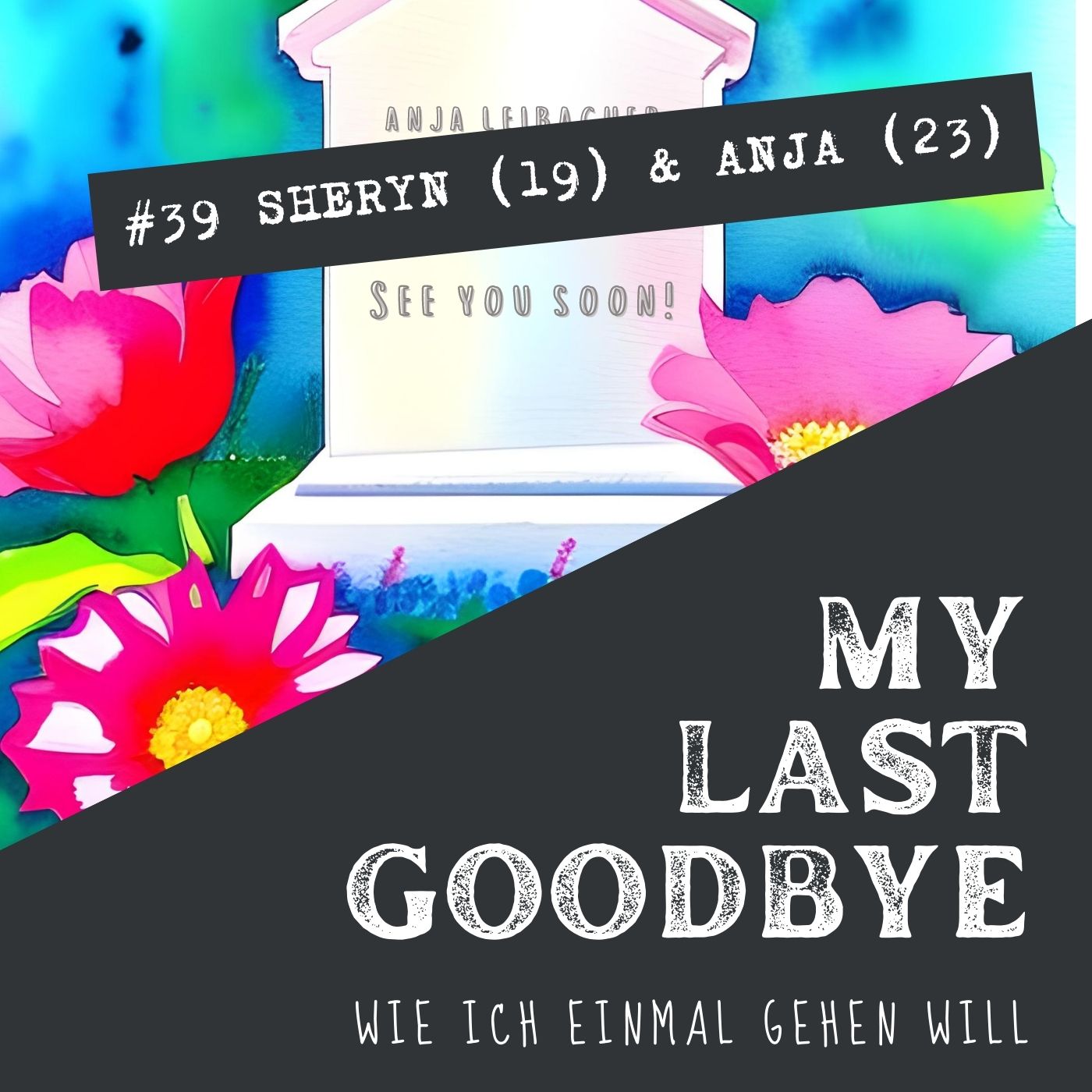 MY LAST GOODBYE