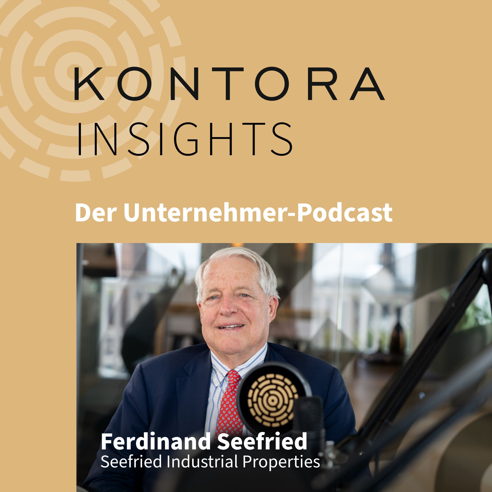 Folge 9: Ferdinand Seefried, Seefried Industrial Properties