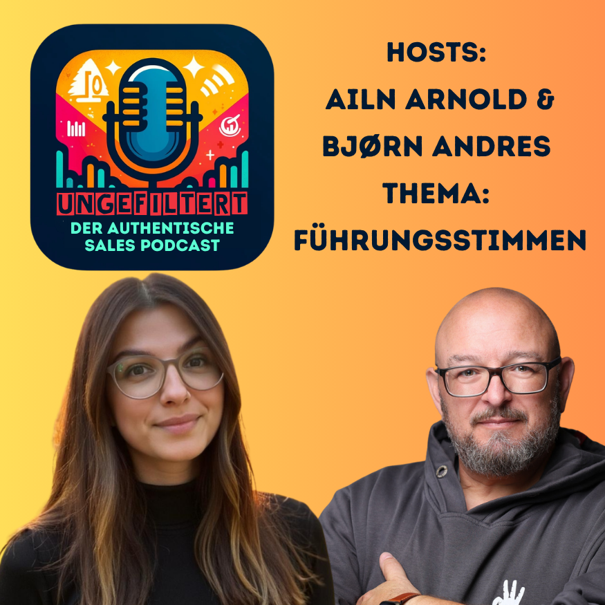 ungefiltert - der authentische Sales Podcast für alle, die Vertrieb leben.