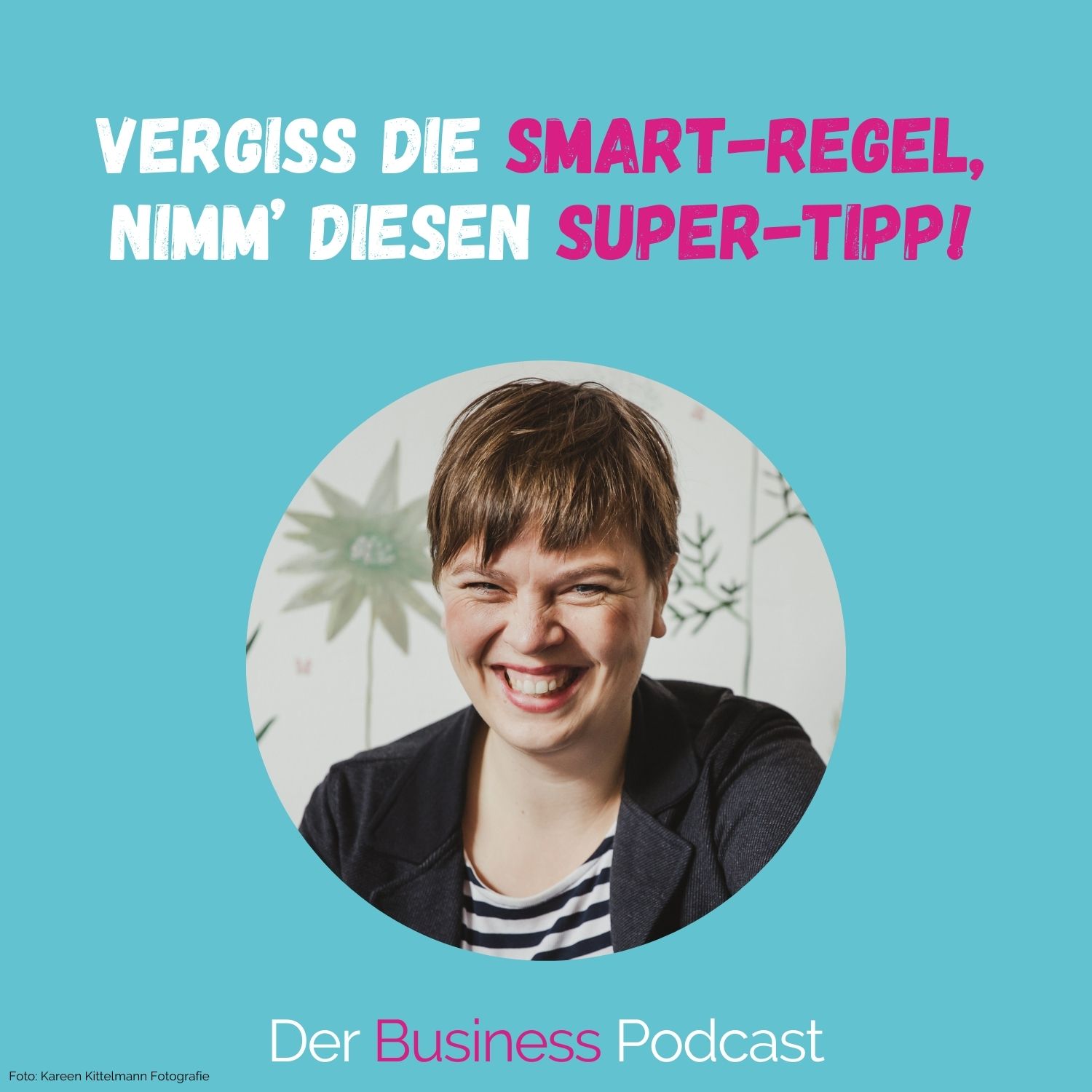 Der Business Podcast - Sales & Mindset Impulse für selbstständige Frauen
