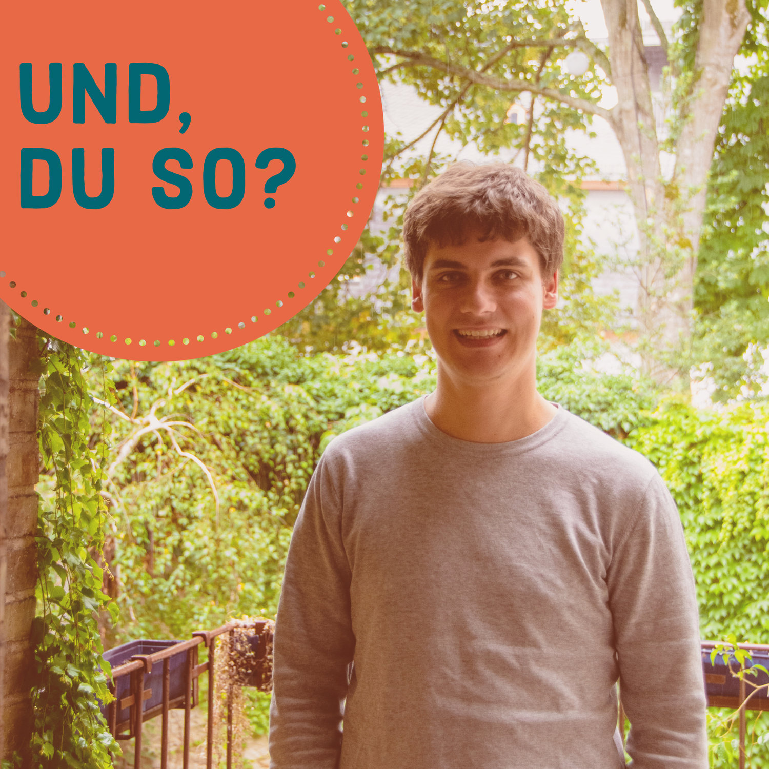 Und, Du so?