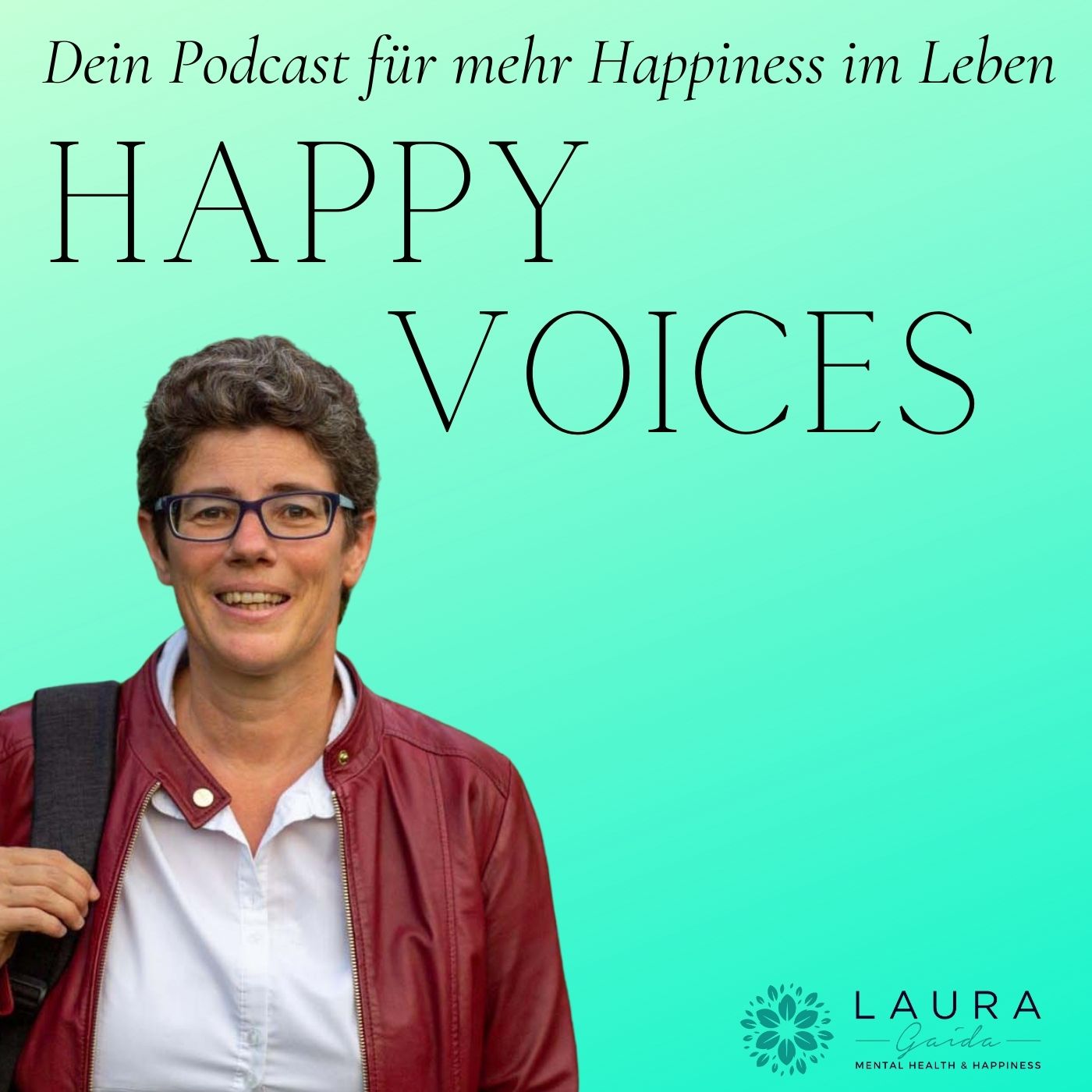HAPPY VOICES - Dein Podcast für mehr Happiness im Leben