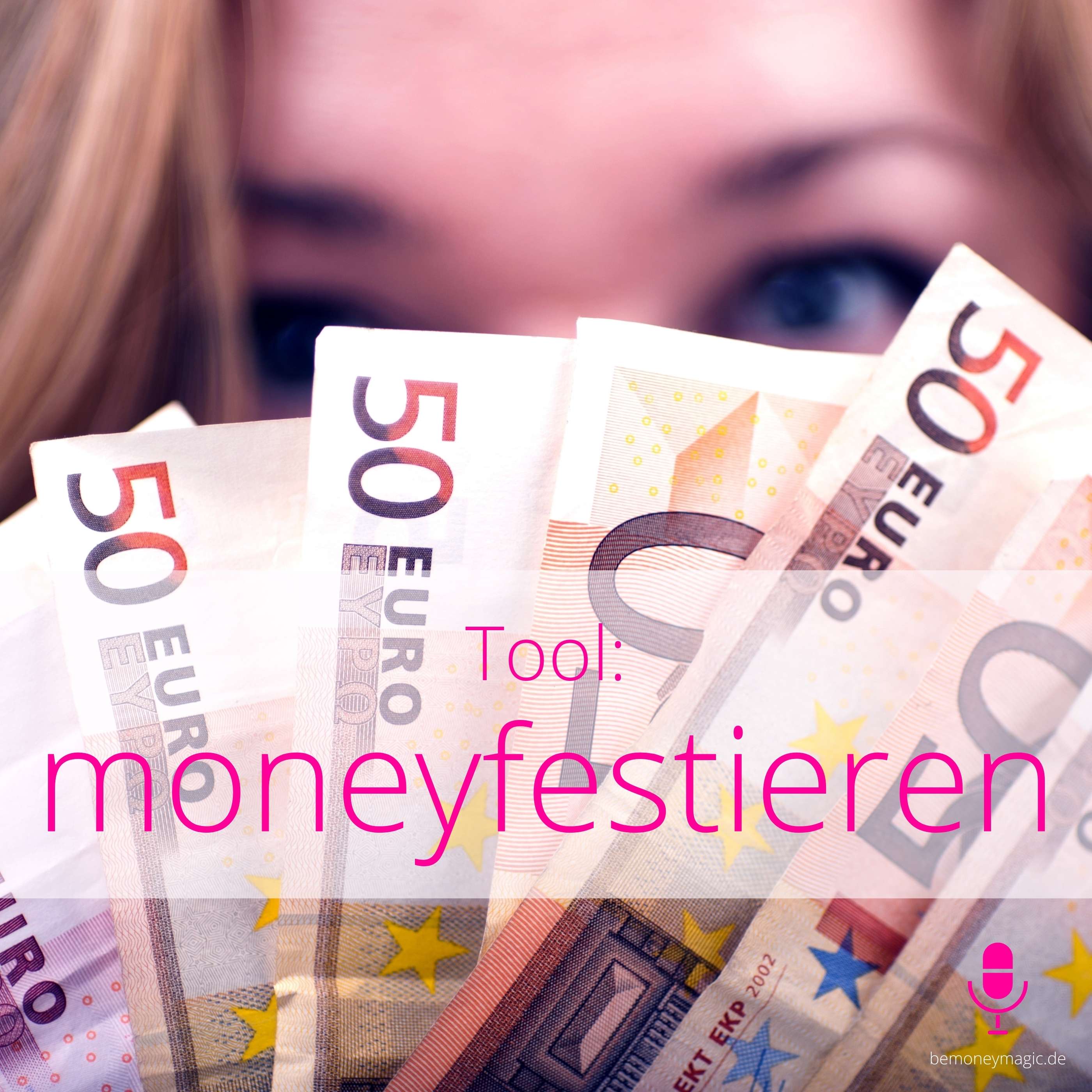 moneymagic Dein MONEY MINDSET Podcast