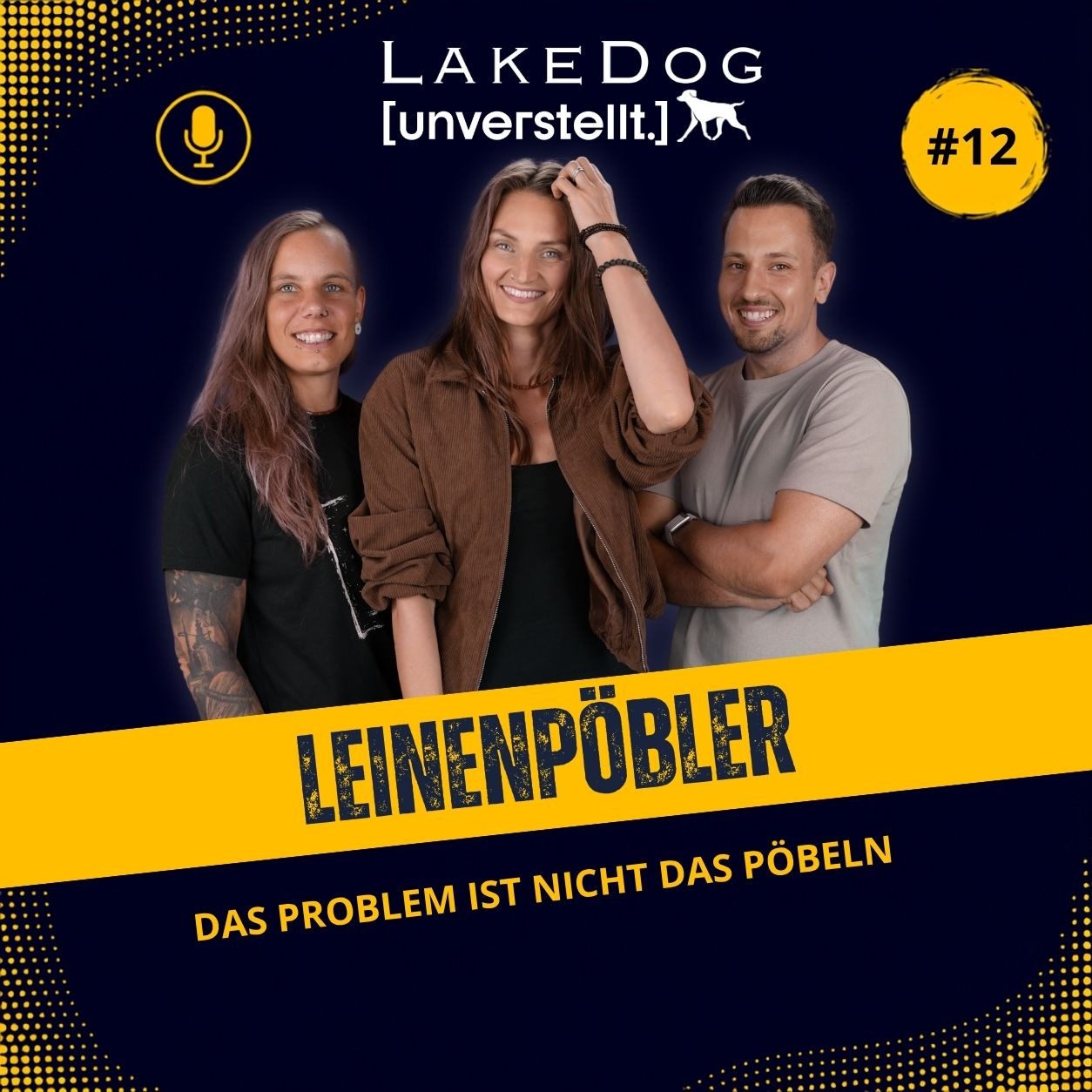 #12 -  Leinenpöbler: Was hinter dem Ausrasten wirklich steckt episode artwork