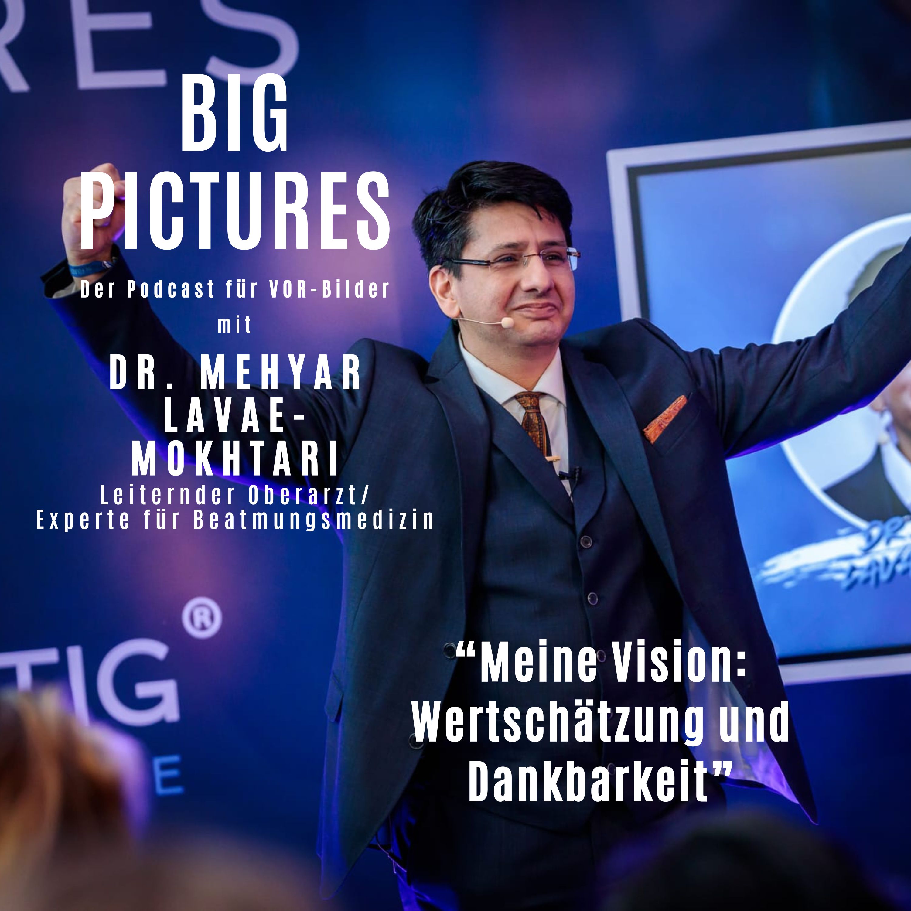 BIG PICTURES - Der Podcast für VOR-Bilder und Menschen, die über den Tellerrand schauen.