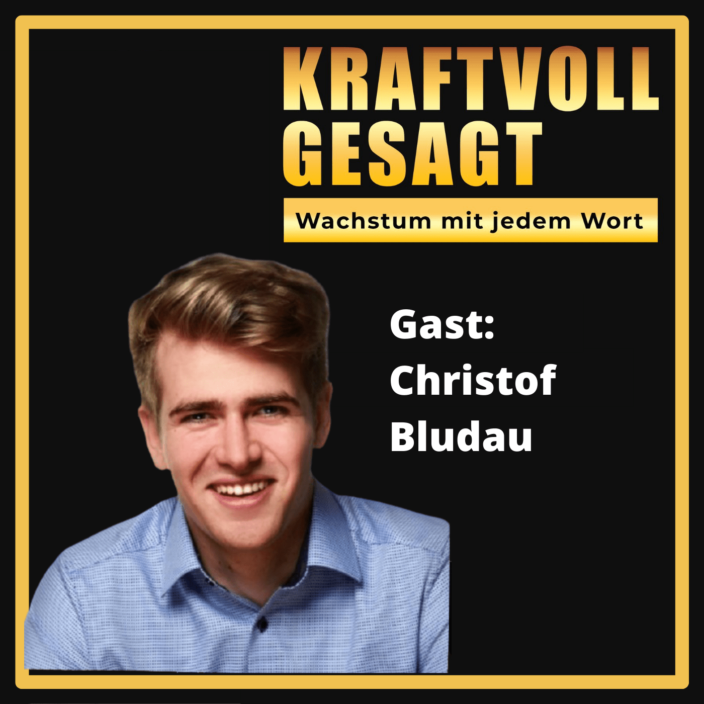 Kraftvoll Gesagt