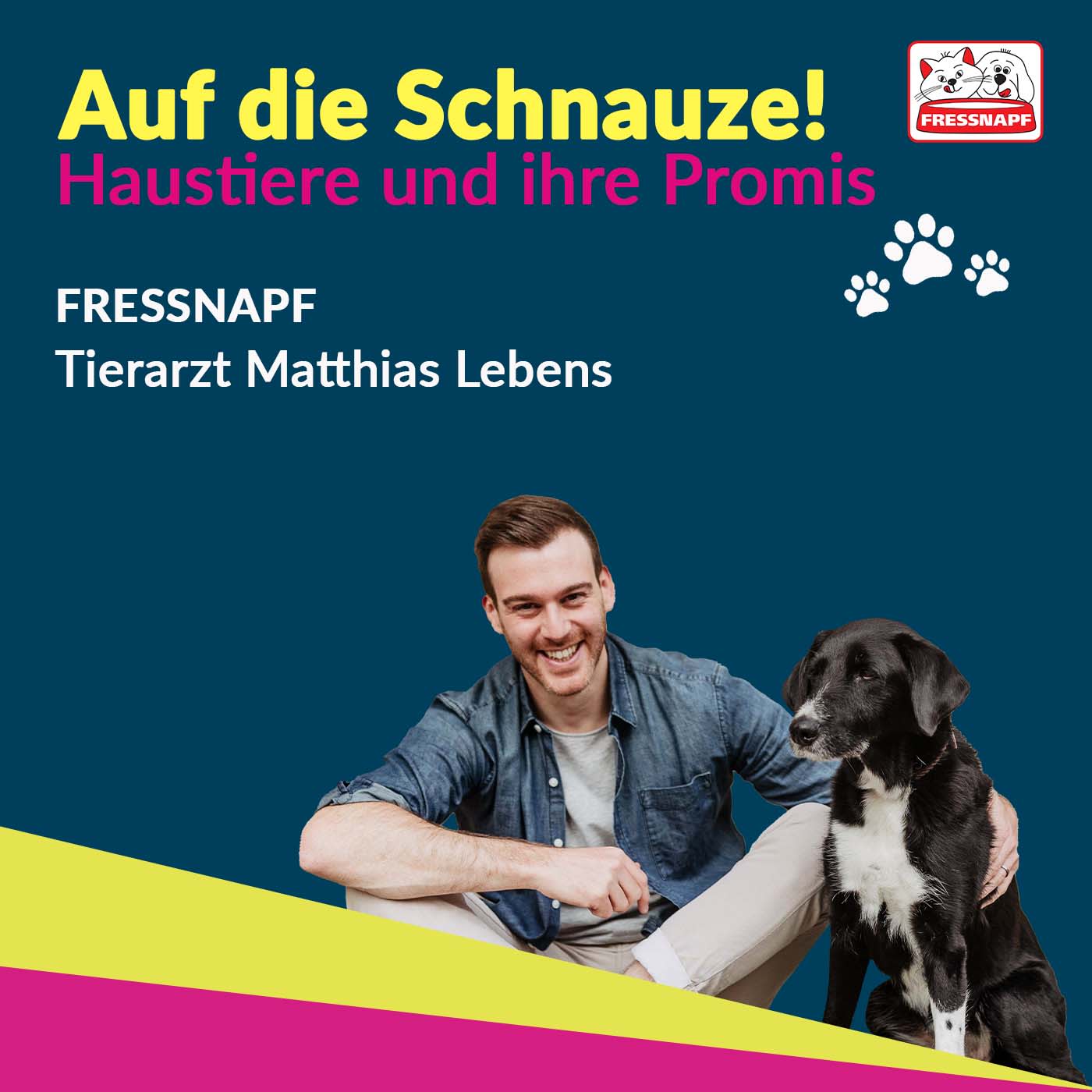 Auf die SCHNAUZE! - Haustiere und ihre Promis