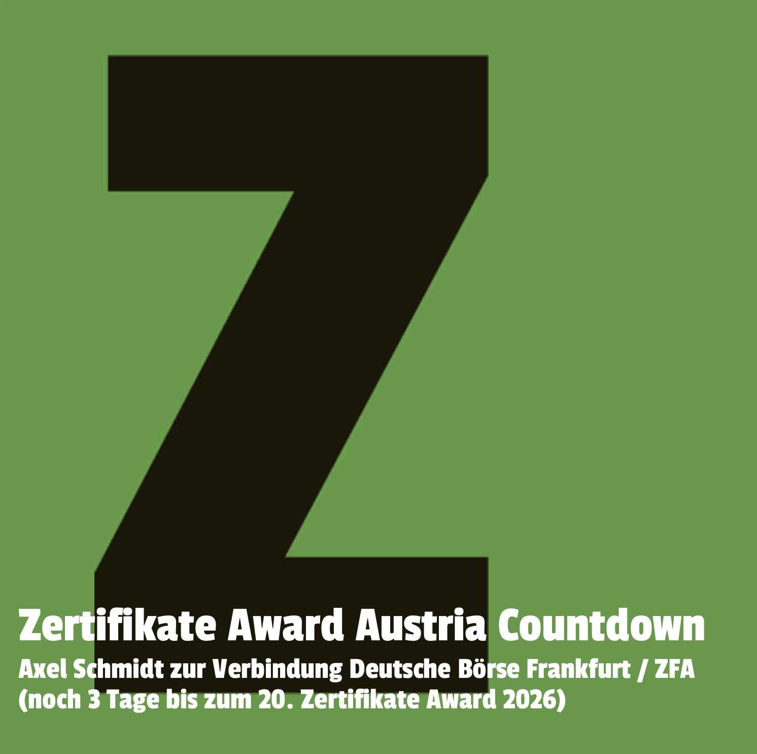 Zertifikate Party Österreich: Axel Schmidt zur Verbindung Deutsche Börse Frankfurt / ZFA (noch 3 Tage bis zum 20. Zertifikate Award 2026)
