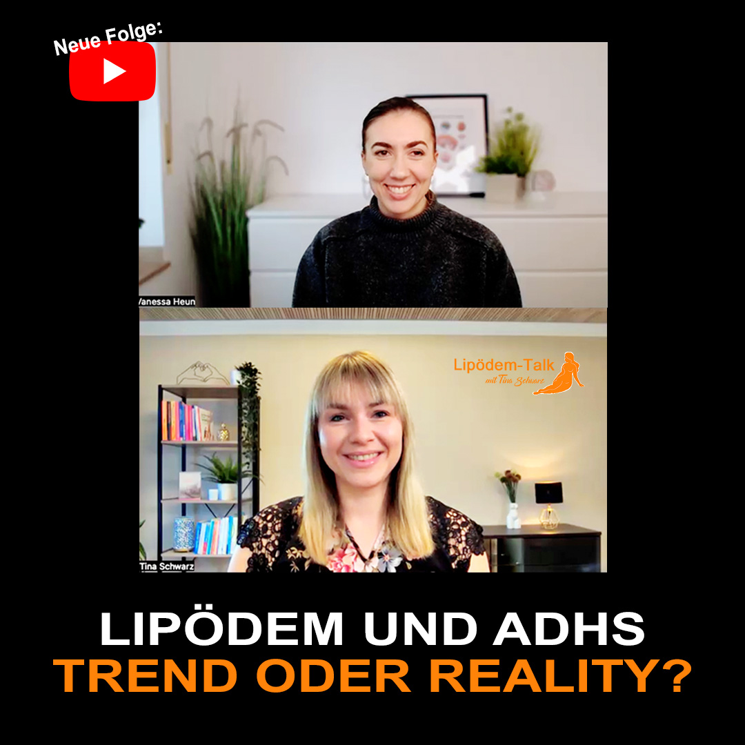 Lipödem und ADHS - Zwischen Trend und harter Realität