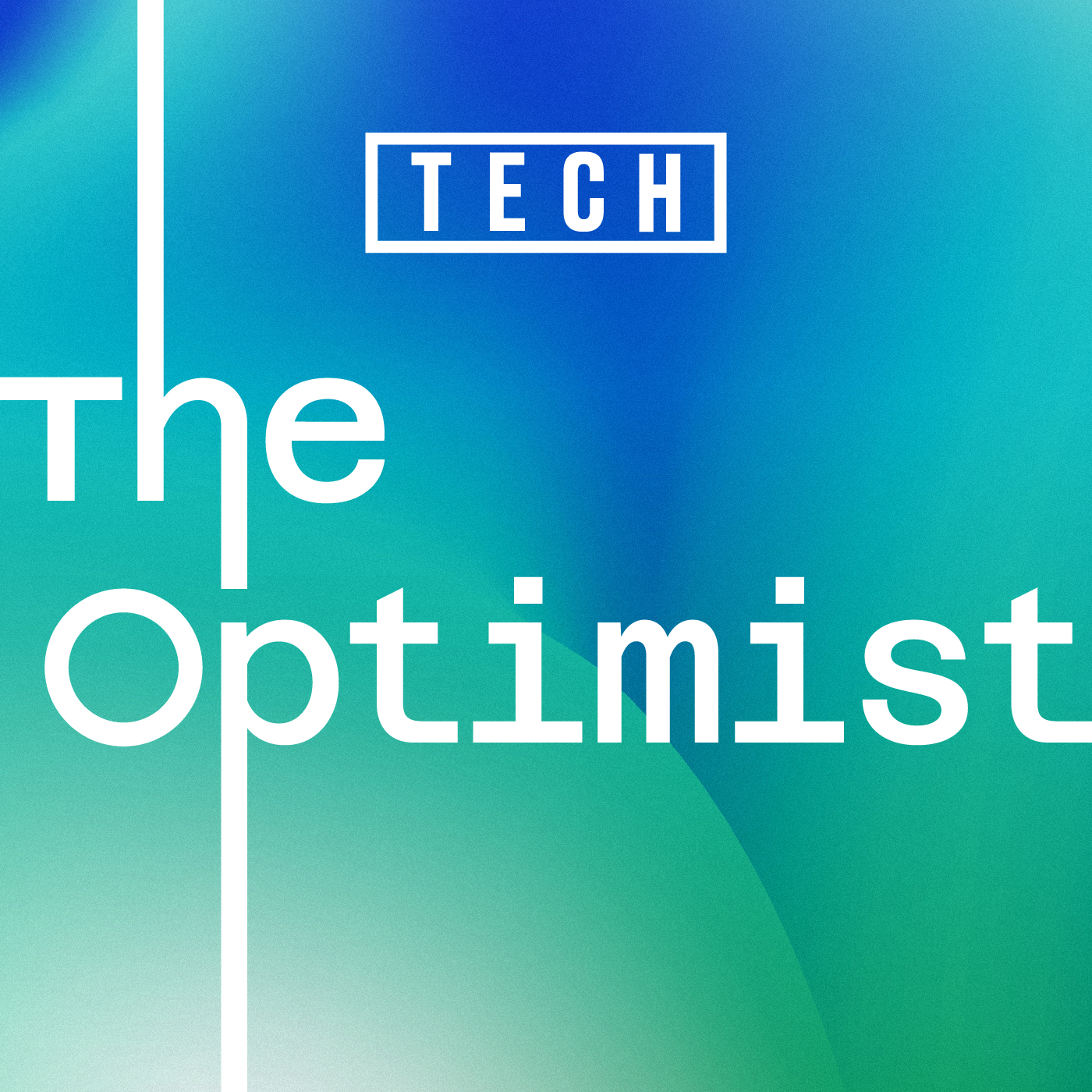 The Optimist – Conversations with the leaders and industries shaping Europe’s digital future