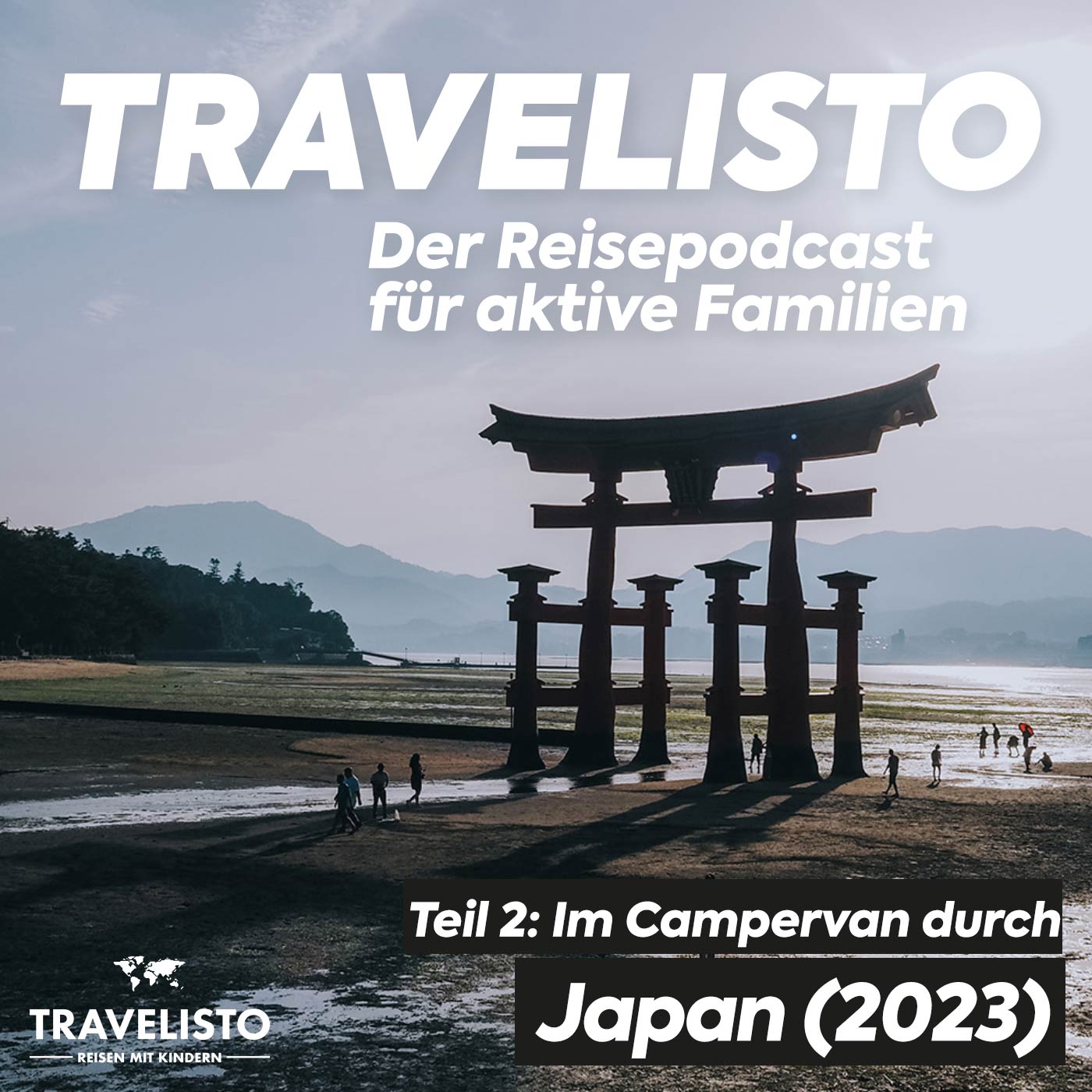 Travelisto - Der Reise-Podcast für aktive Familien - Reisen mit Kindern mit Jenny und Andi